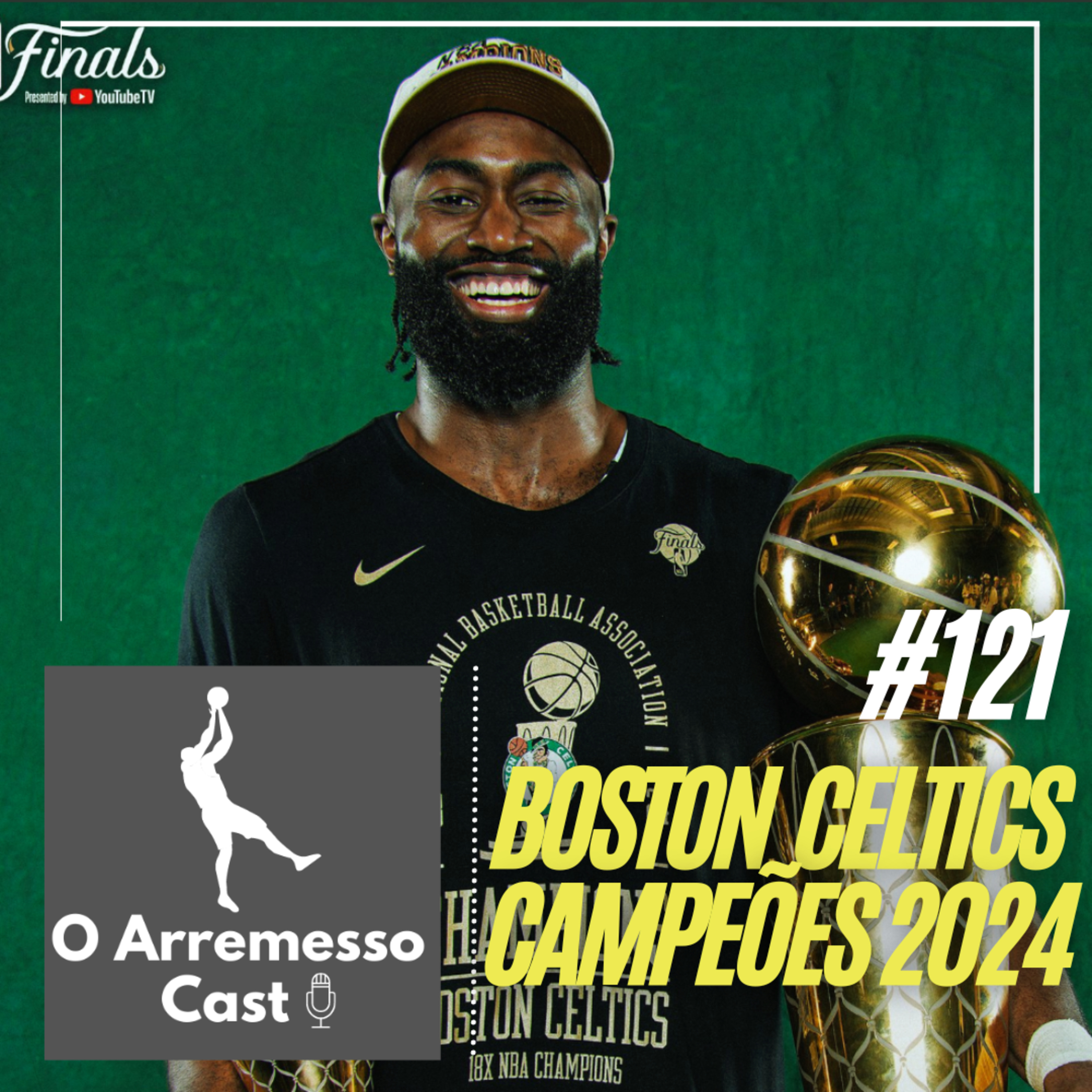 #121 Boston Campeão de NBA - Finais 2024 episode artwork