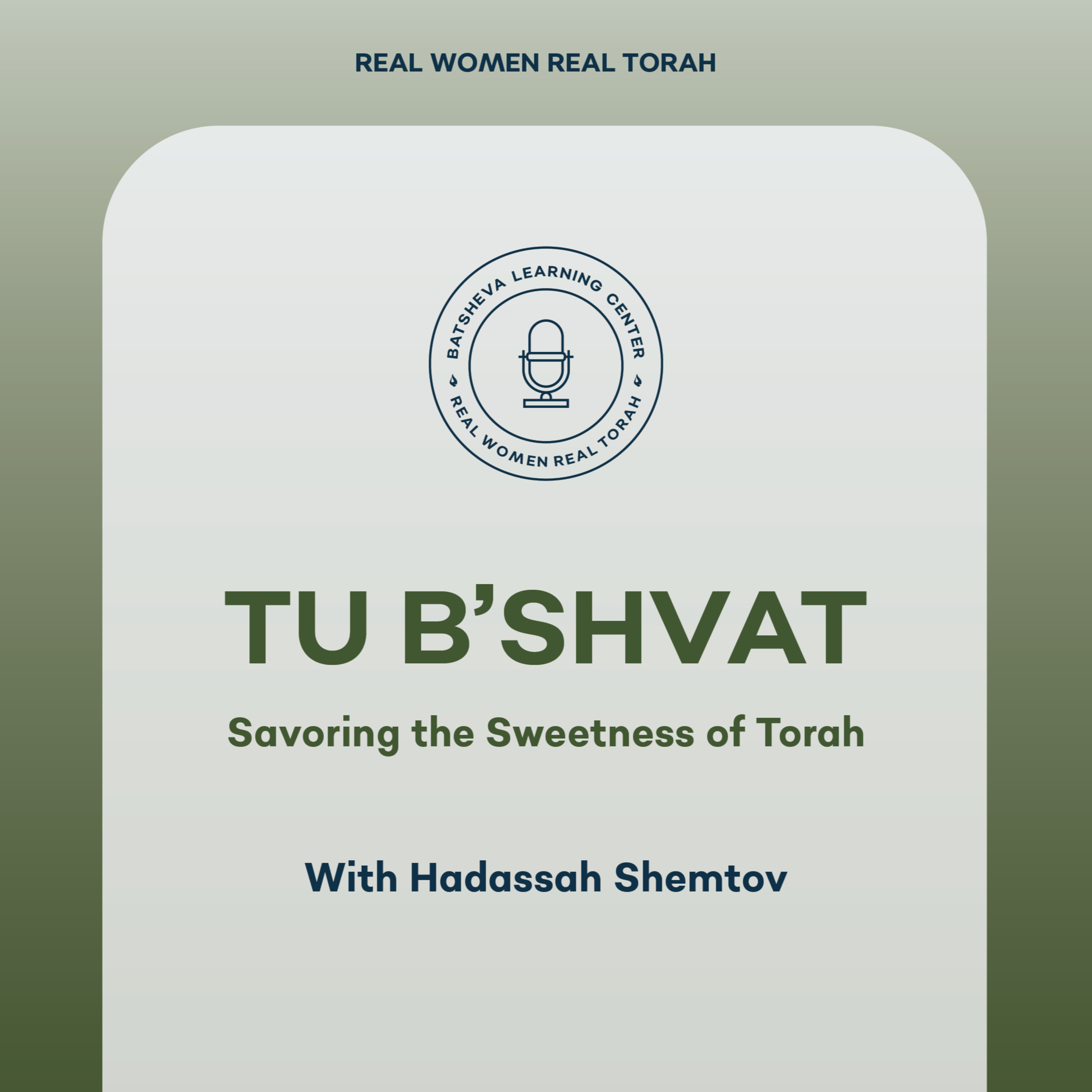 Tu B'Shvat: Savoring the Sweetness of Torah