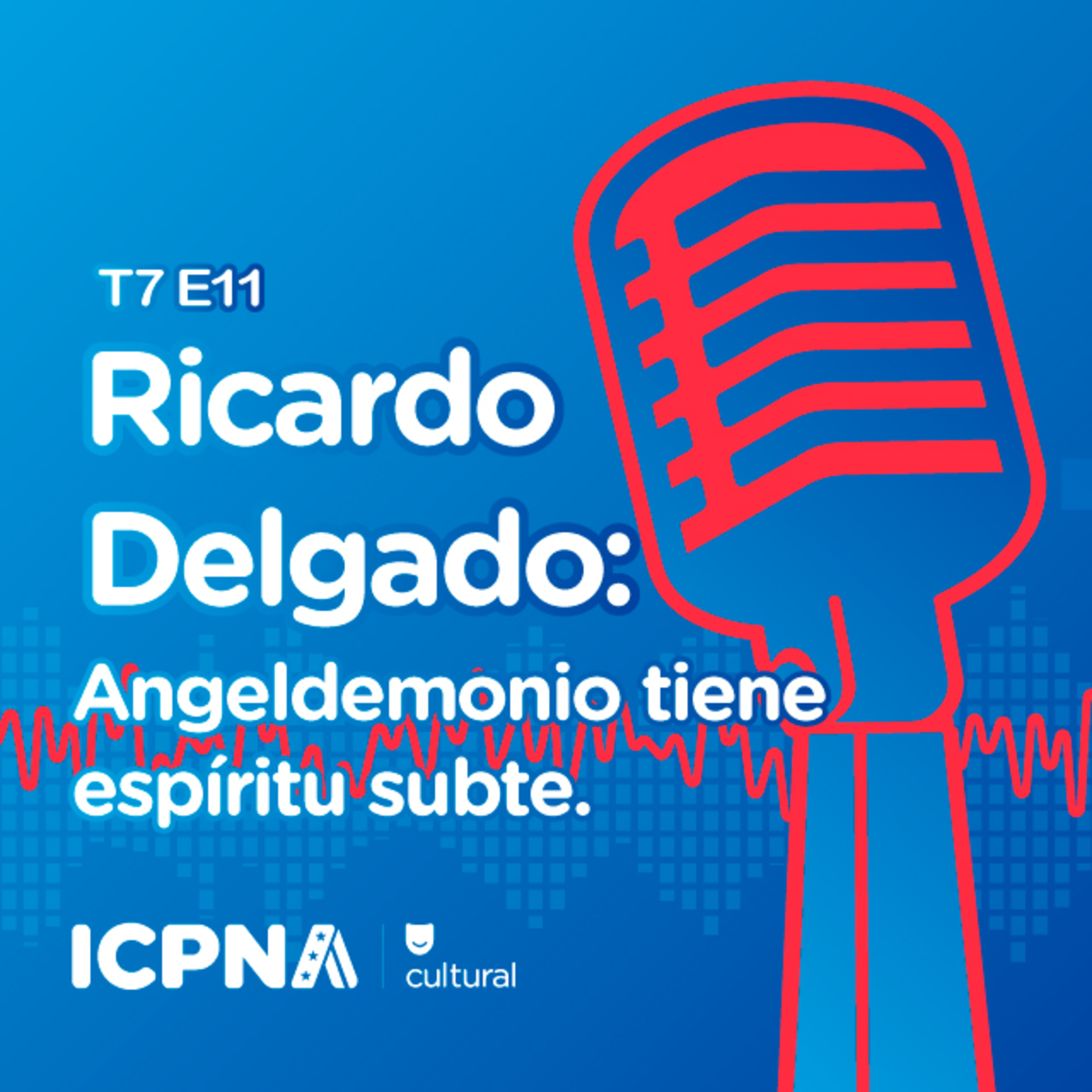 Ricardo Delgado: "Angeldemonio tiene un espíritu subte" episode artwork