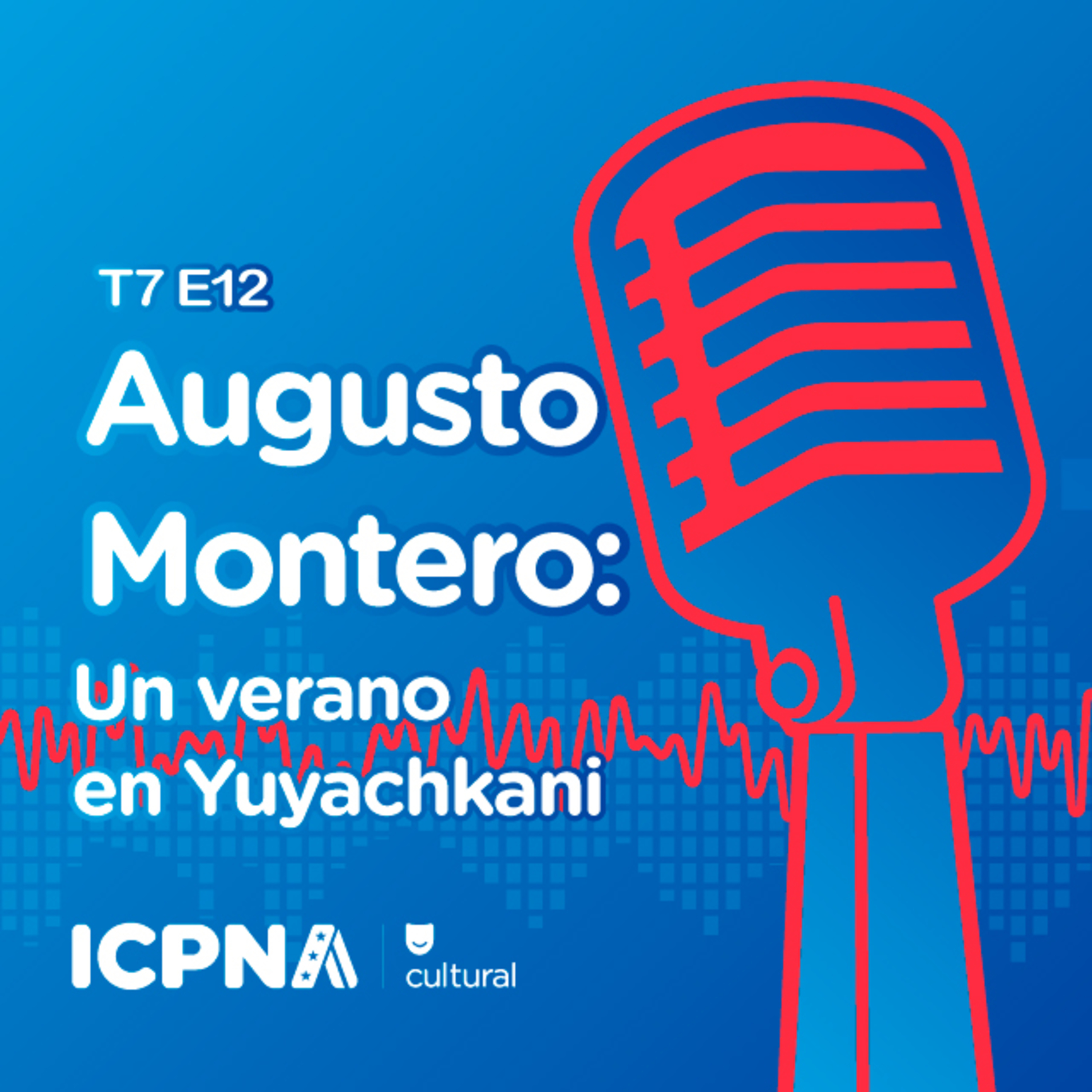 Augusto Montero: Un verano en Yuyachkani episode artwork