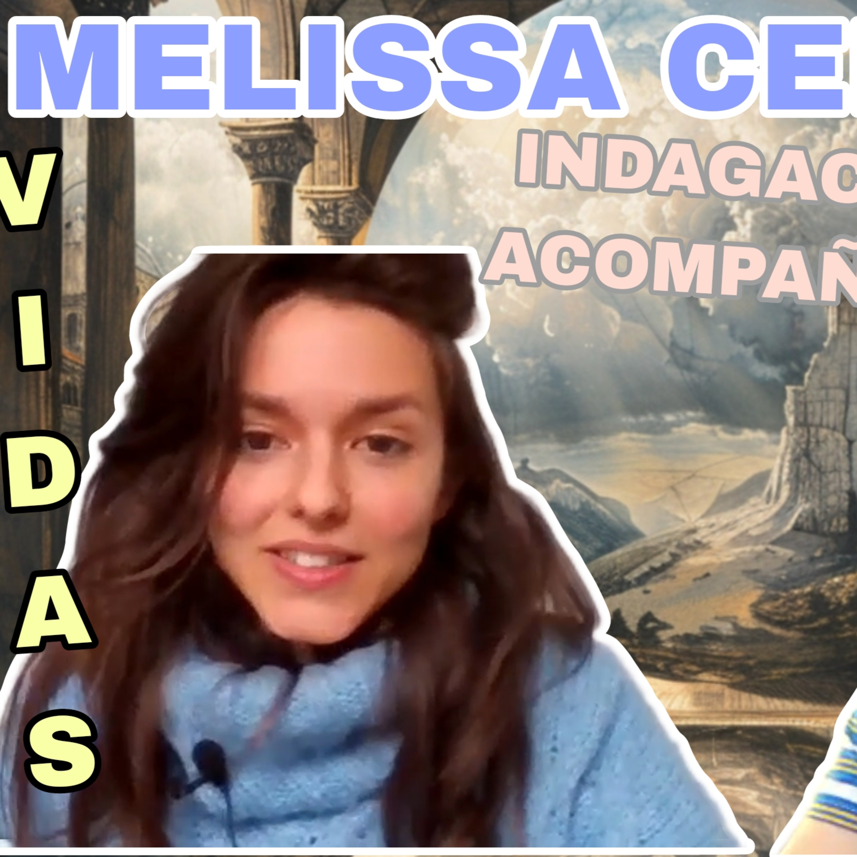 MELISSA CEBRIÁN, TERAPIAS HOLÍSTICAS, INDAGACIÓN ACOMPAÑADA, VIDAS PASADAS, REGRESIONES, AYAHUASCA