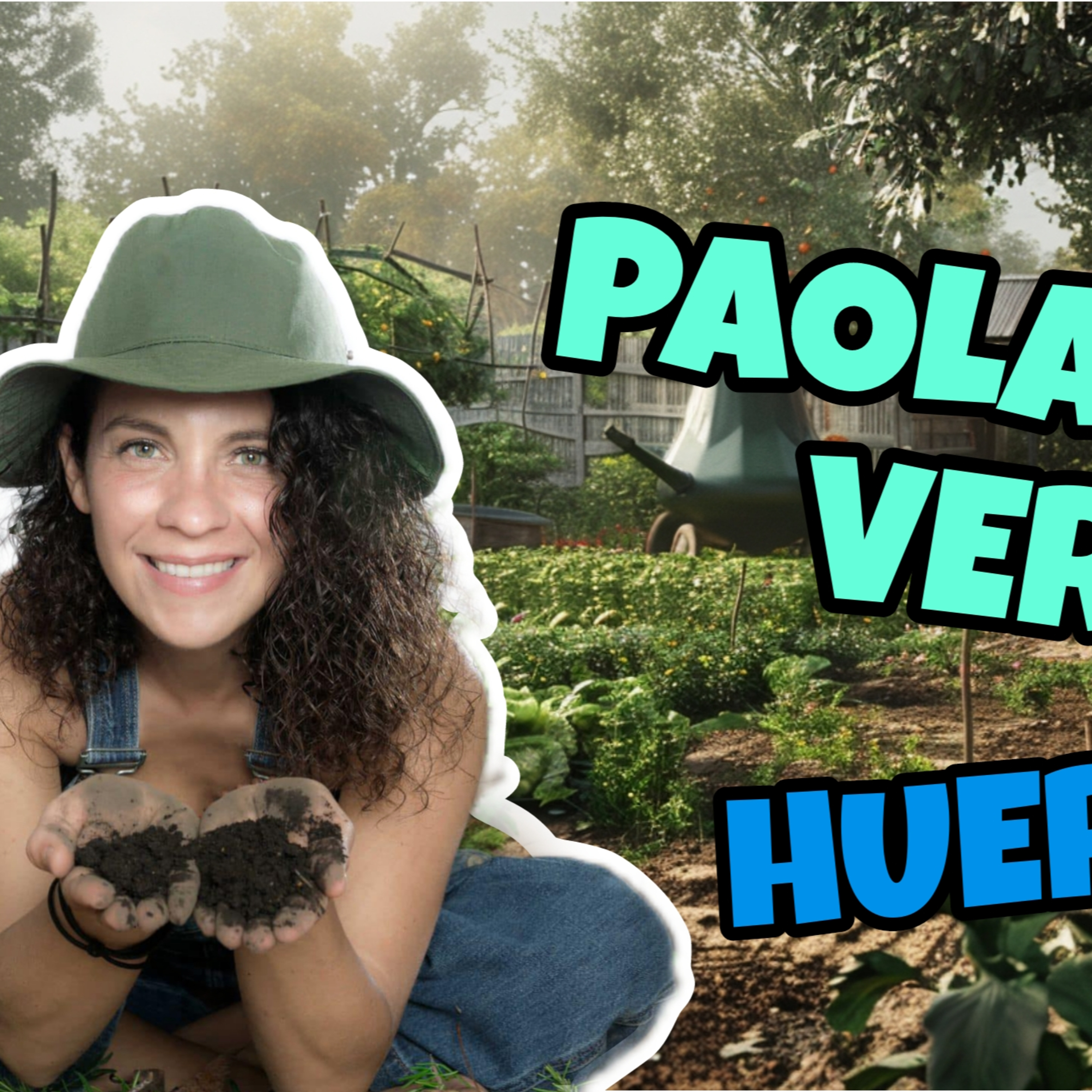 PAOLA ELIZONDO, HOJA VERDE, HUERTERA, HERBOLARIA Y AMBIENTALISTA. PLANTAS MEDICINALES Y ACTIVISMO.