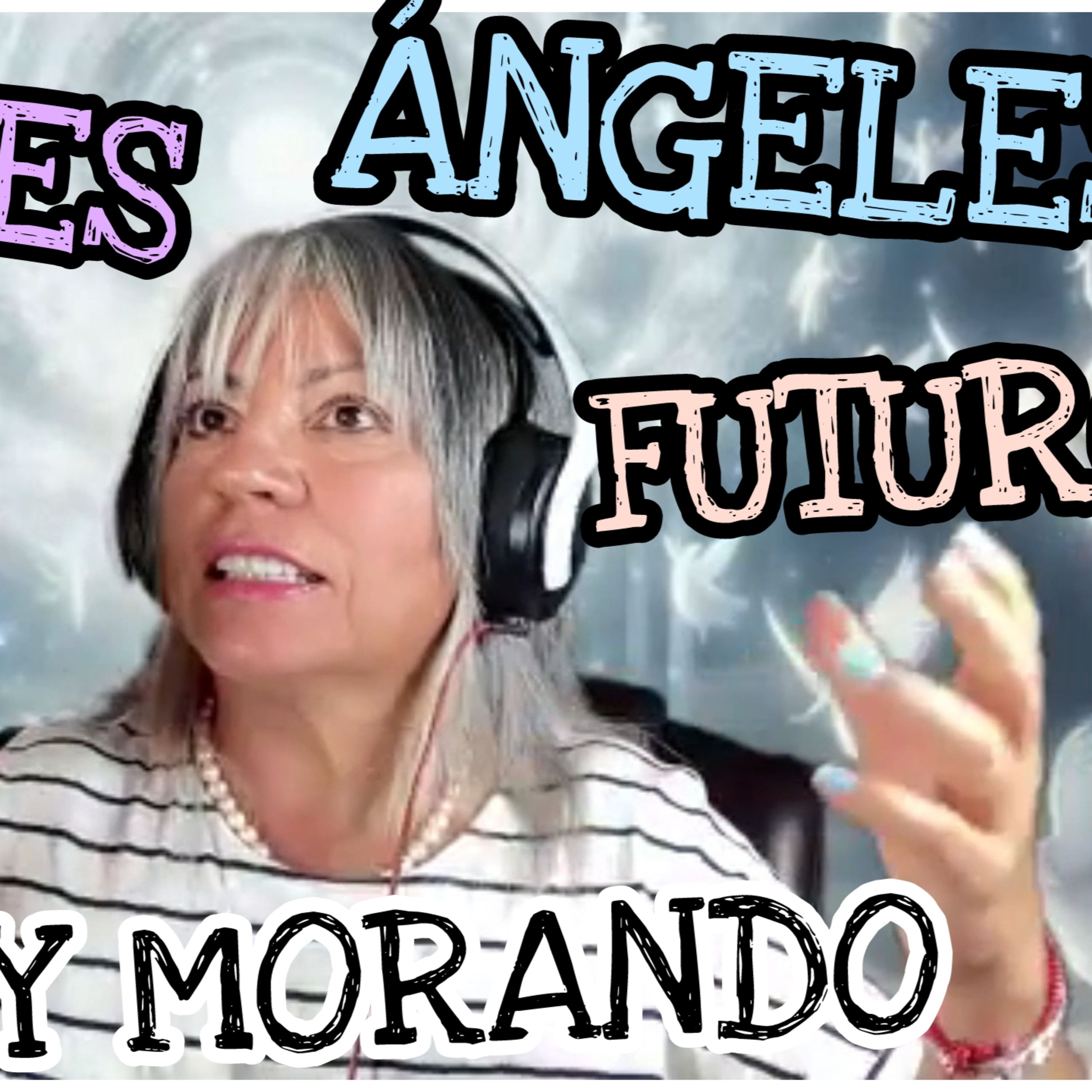 MENSAJES DEL FUTURO CERCANO,ÁNGELES,ROSY MORANDO,MACRO LÍNEAS DE TIEMPO 33 42,CANALIZACIÓN,CONTACTO