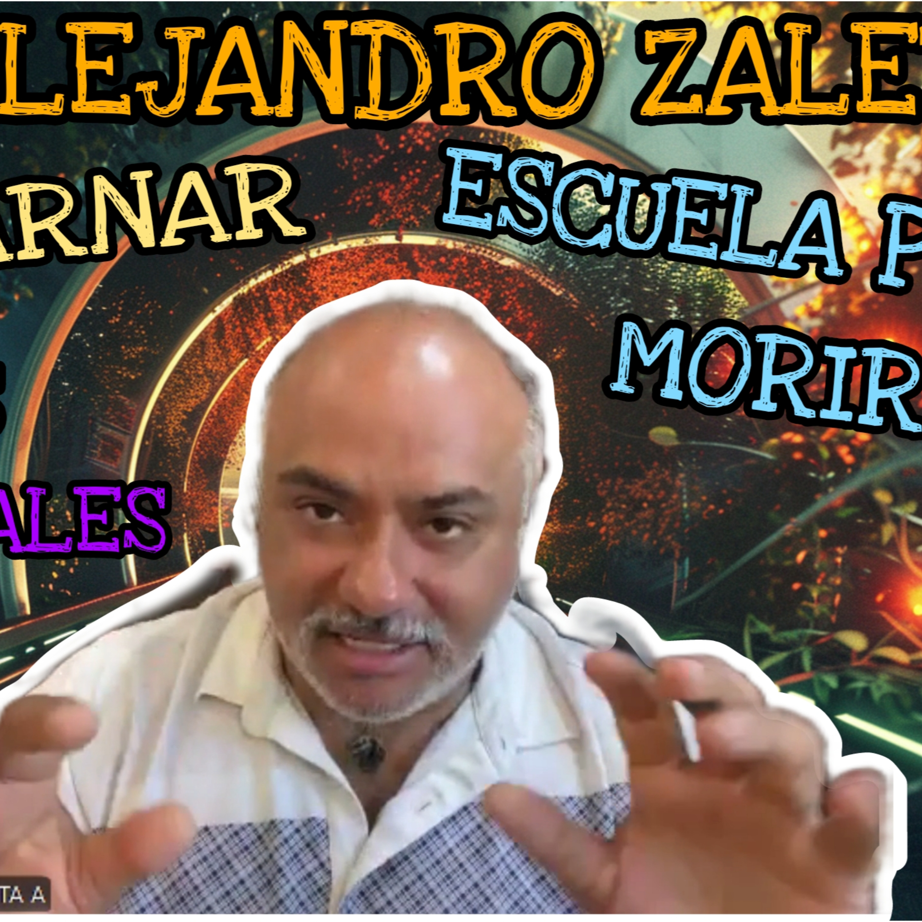 ALEJANDRO ZALETA, ESCUELA PARA MORIR, DESPARASITACIÓN, HIPERBÓREA, CORTE PSICOMENTAL, DESMITIFICANDO