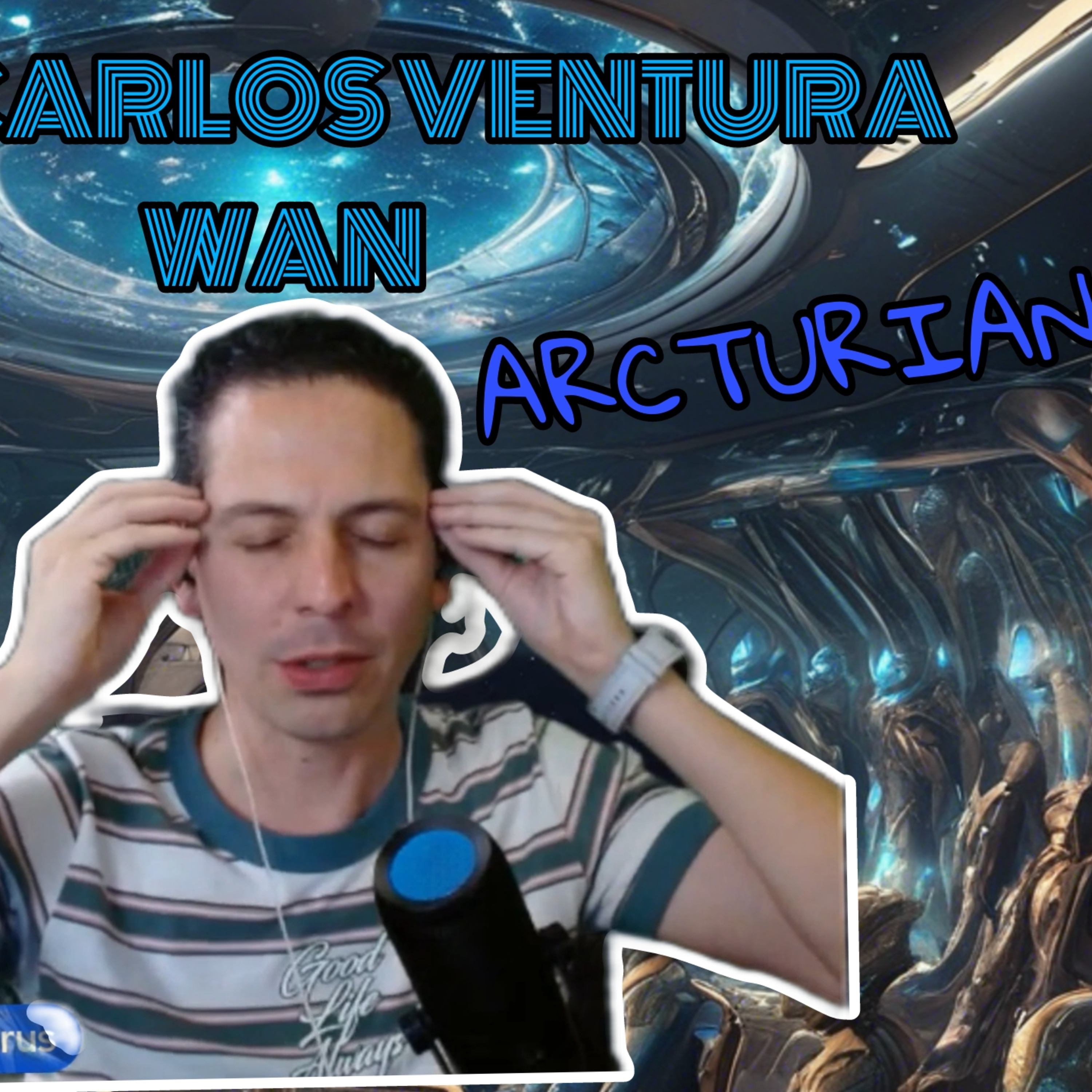 ARCTURIANOS, JUAN CARLOS VENTURA, FRECUENCIA, SANACIÓN, MENSAJES, CÓDIGOS DE LUZ, 2025, WAN, ENERGÍA