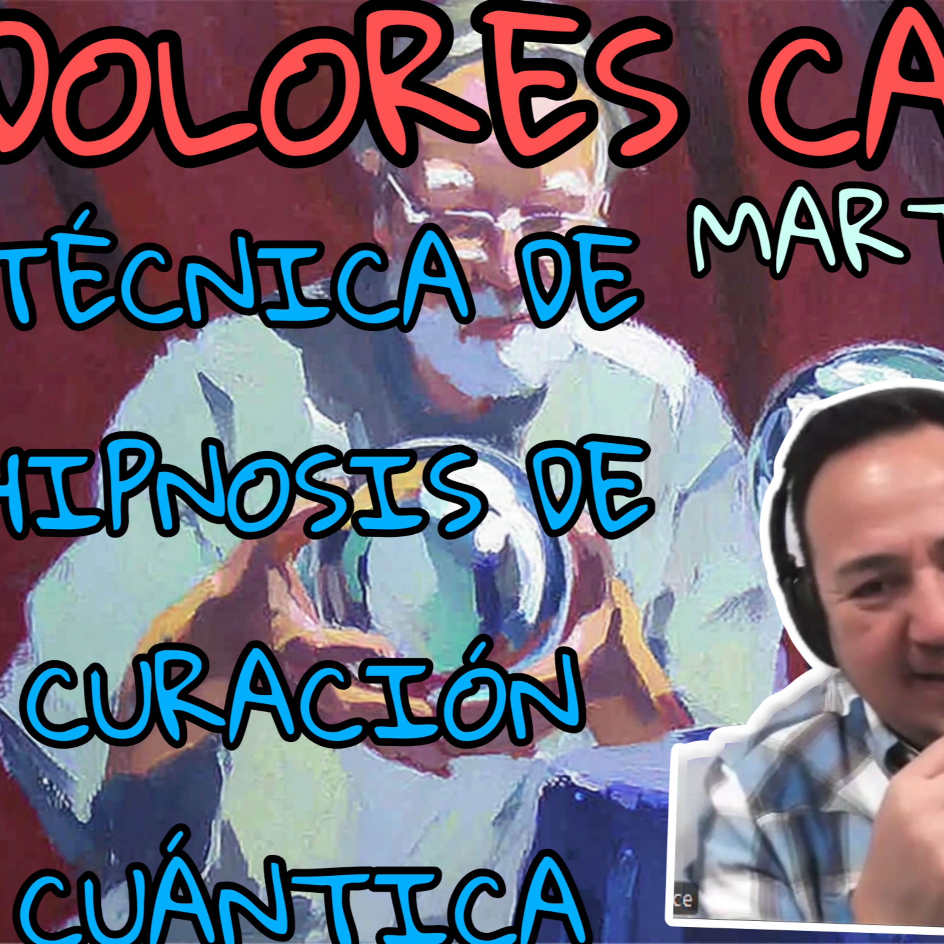DOLORES CANNON, LO QUE NO SABÍAS DE LA TÉCNICA DE HIPNOSIS DE CURACIÓN CUÁNTICA, MARTÍN RIVERA 2026