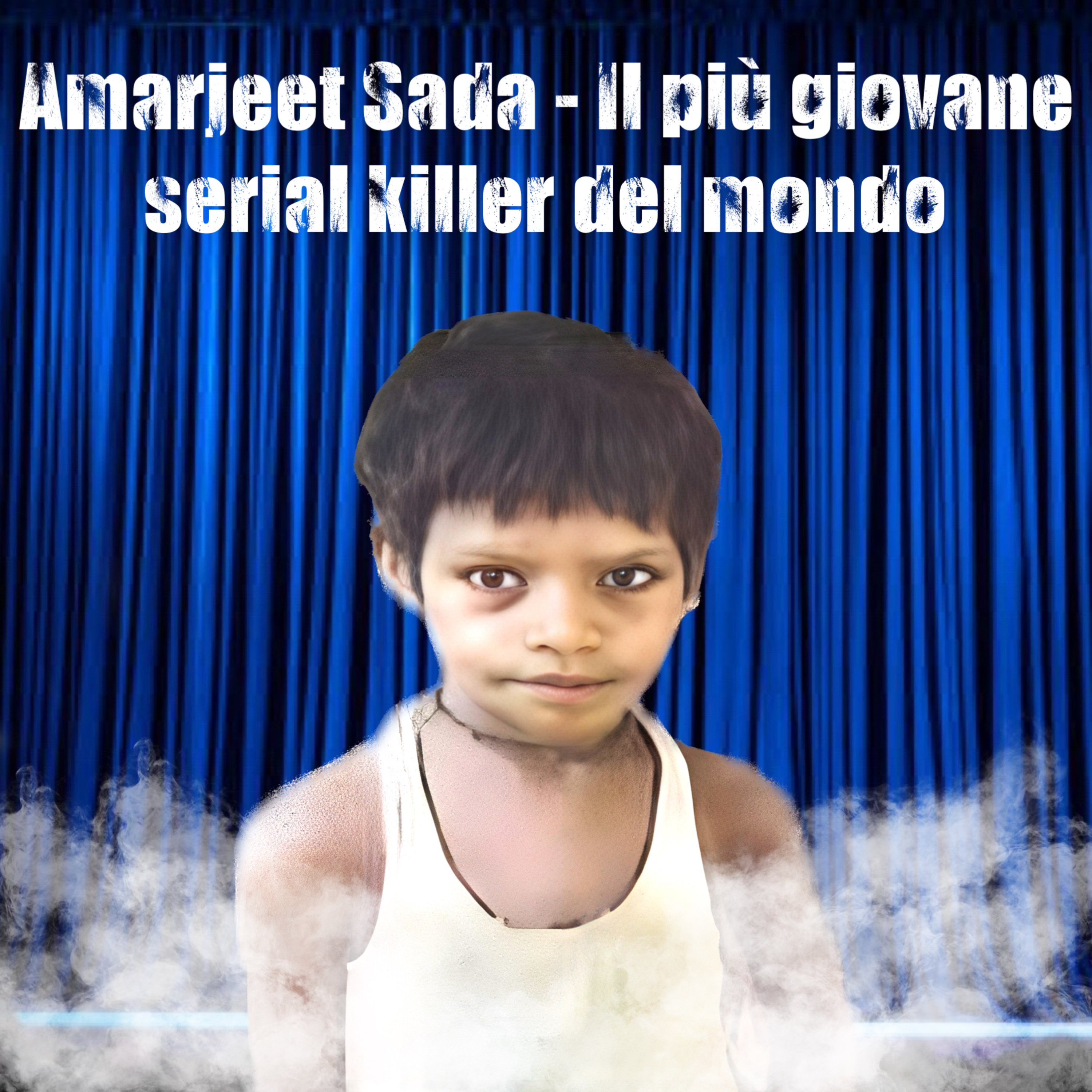19. Amarjeet Sada - Il più giovane serial killer del mondo