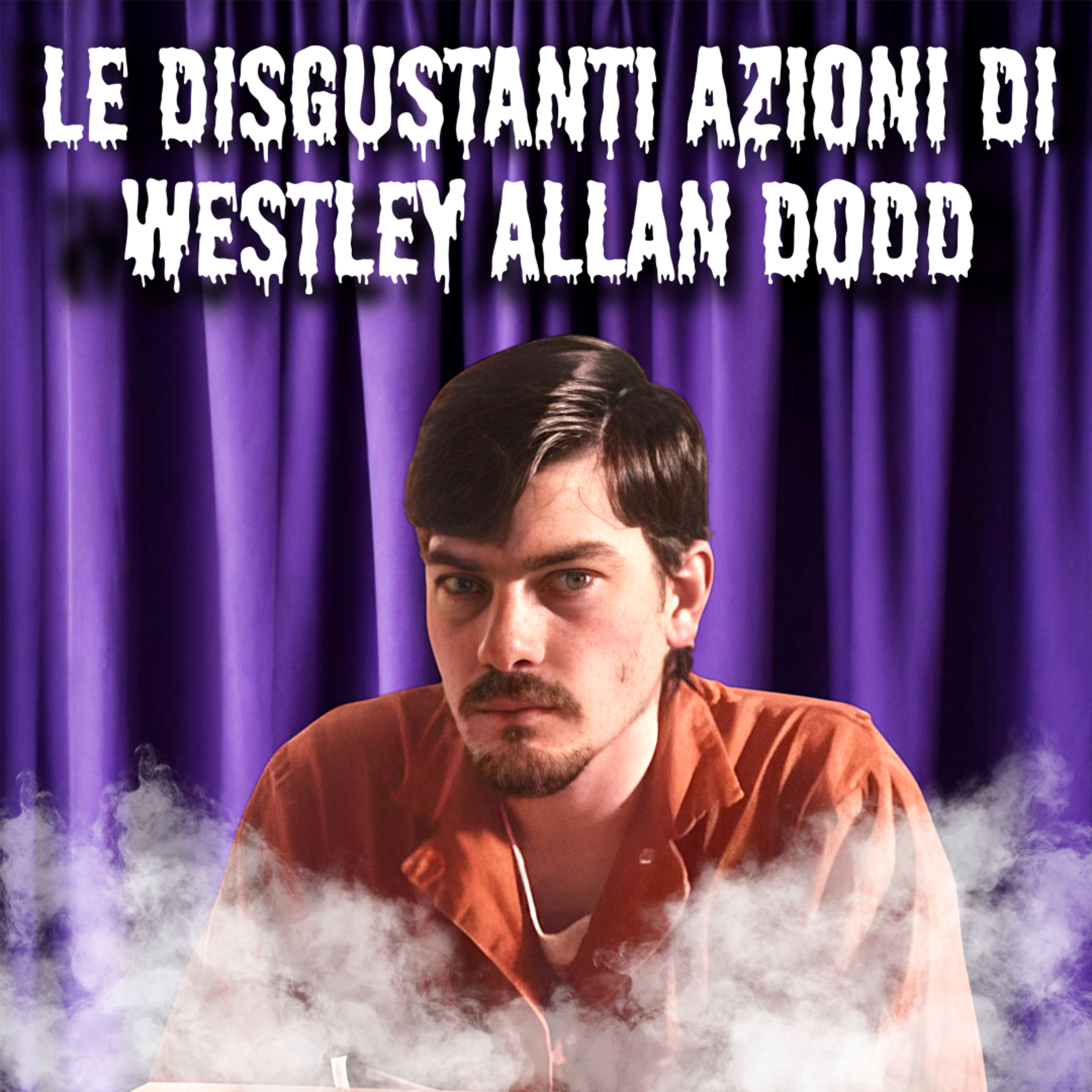 19. Le disgustanti azioni di Westley Allan Dodd episode artwork