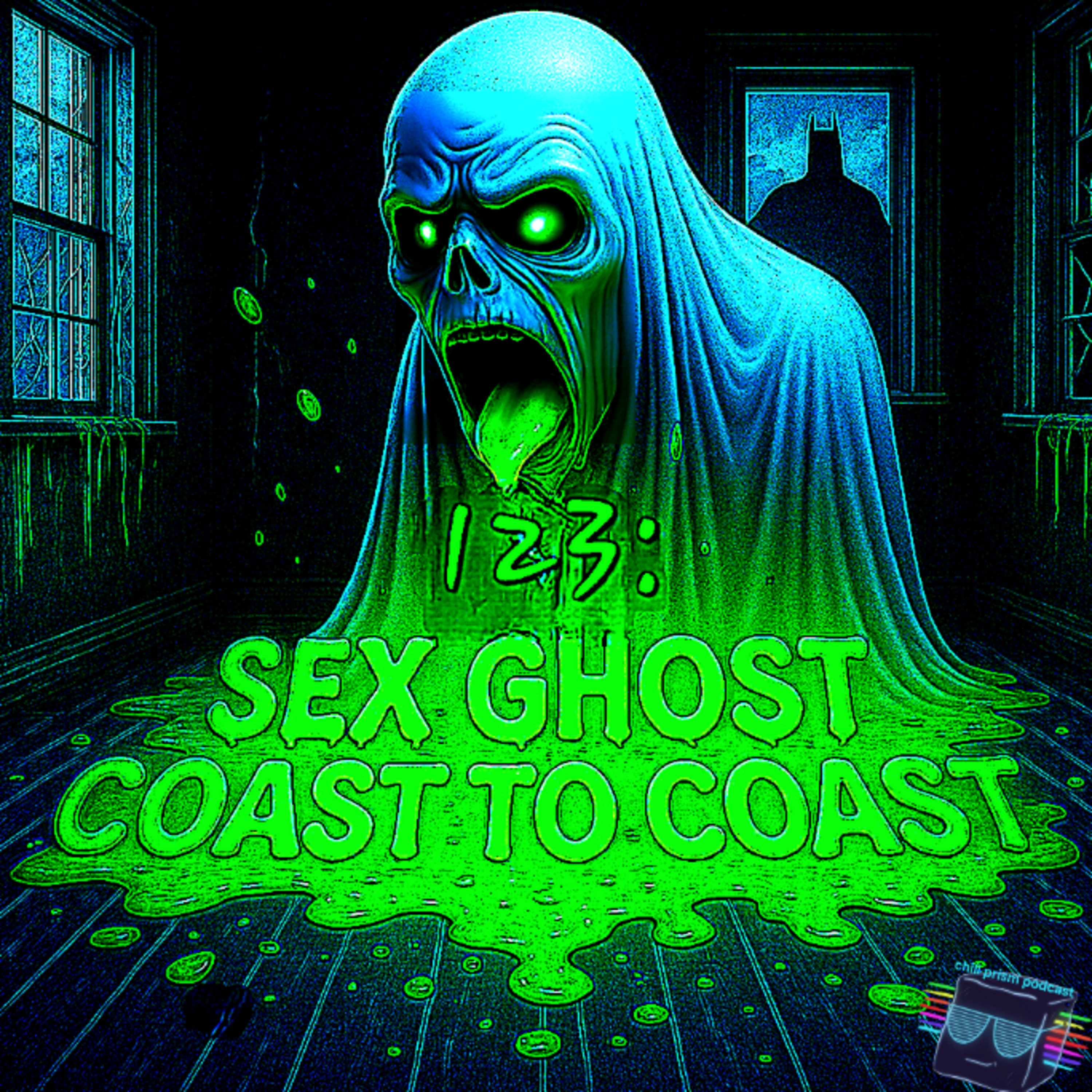 Ep. 123: Sex Ghost Coast to Coast episode artwork