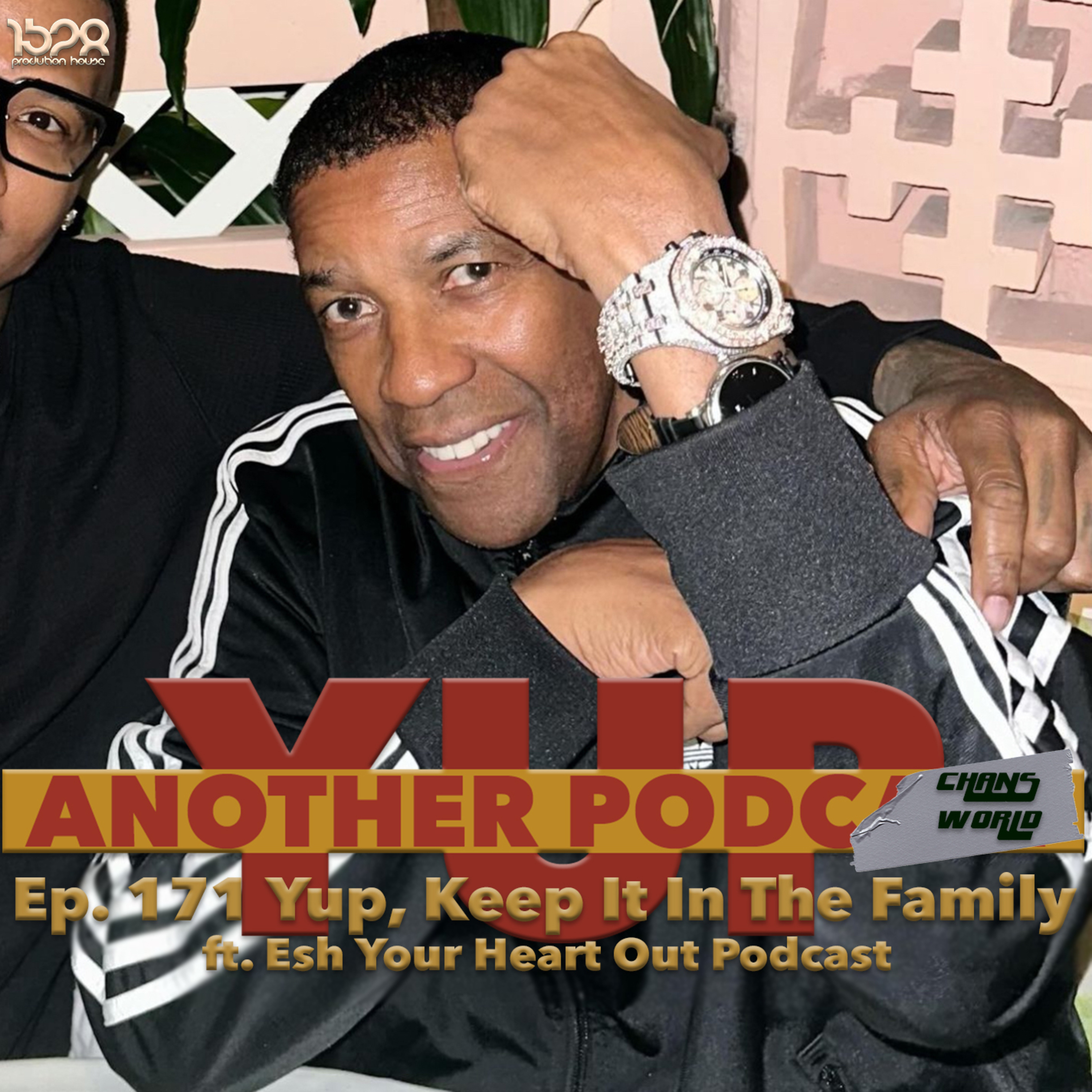Episode 171 | Yup, Keep It In The Family (ft. Esh Your Heart Out Podcast) episode artwork