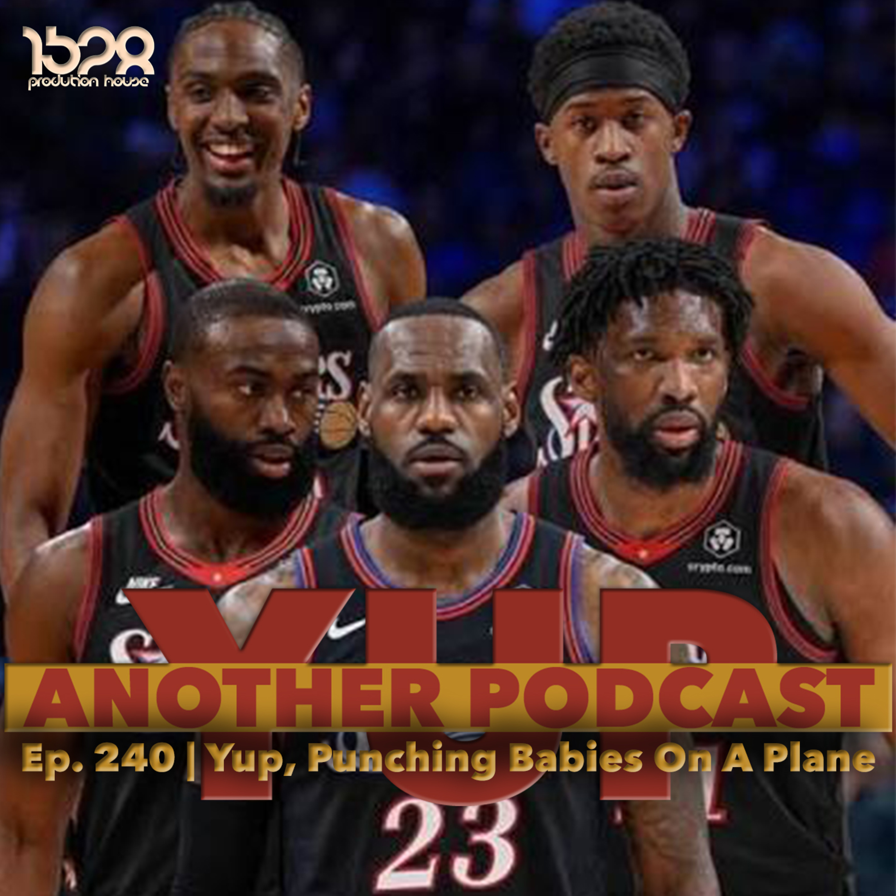 Episode 240 | Yup, Punching Babies On A Plane episode artwork