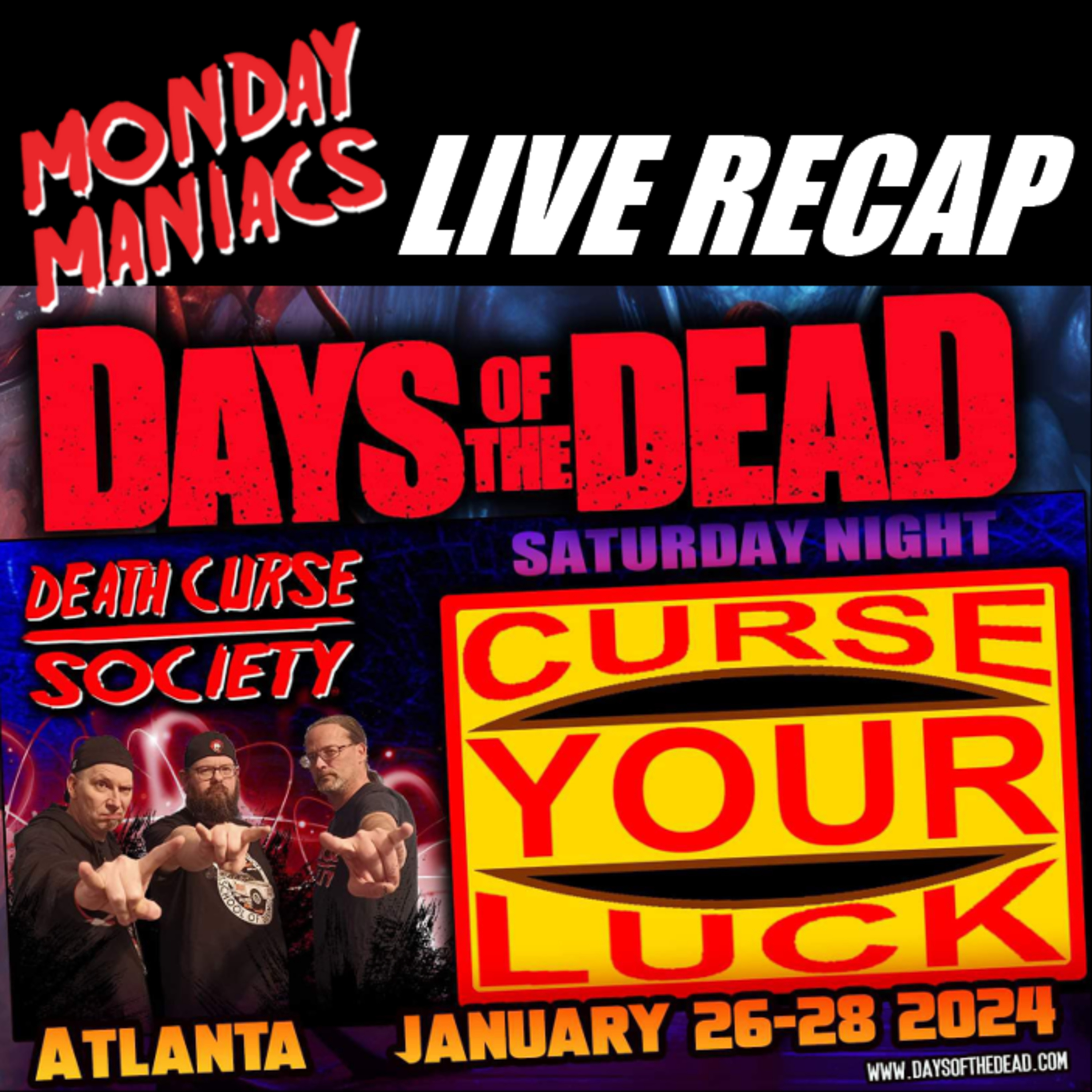 Days of the Dead Atlanta Recap | Monday Maniacs episode artwork