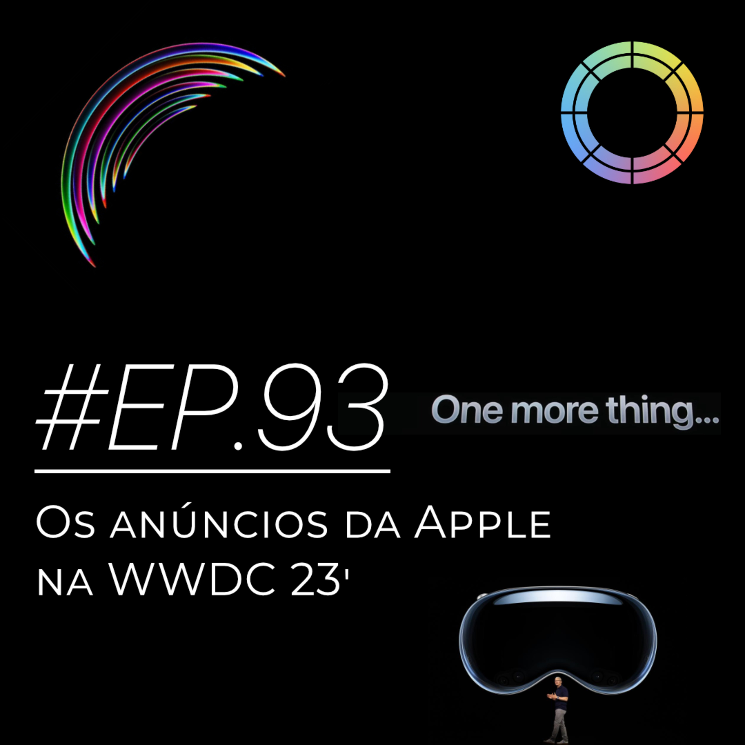 #EP.93 - Os anúncios da Apple na WWDC 2023 episode artwork