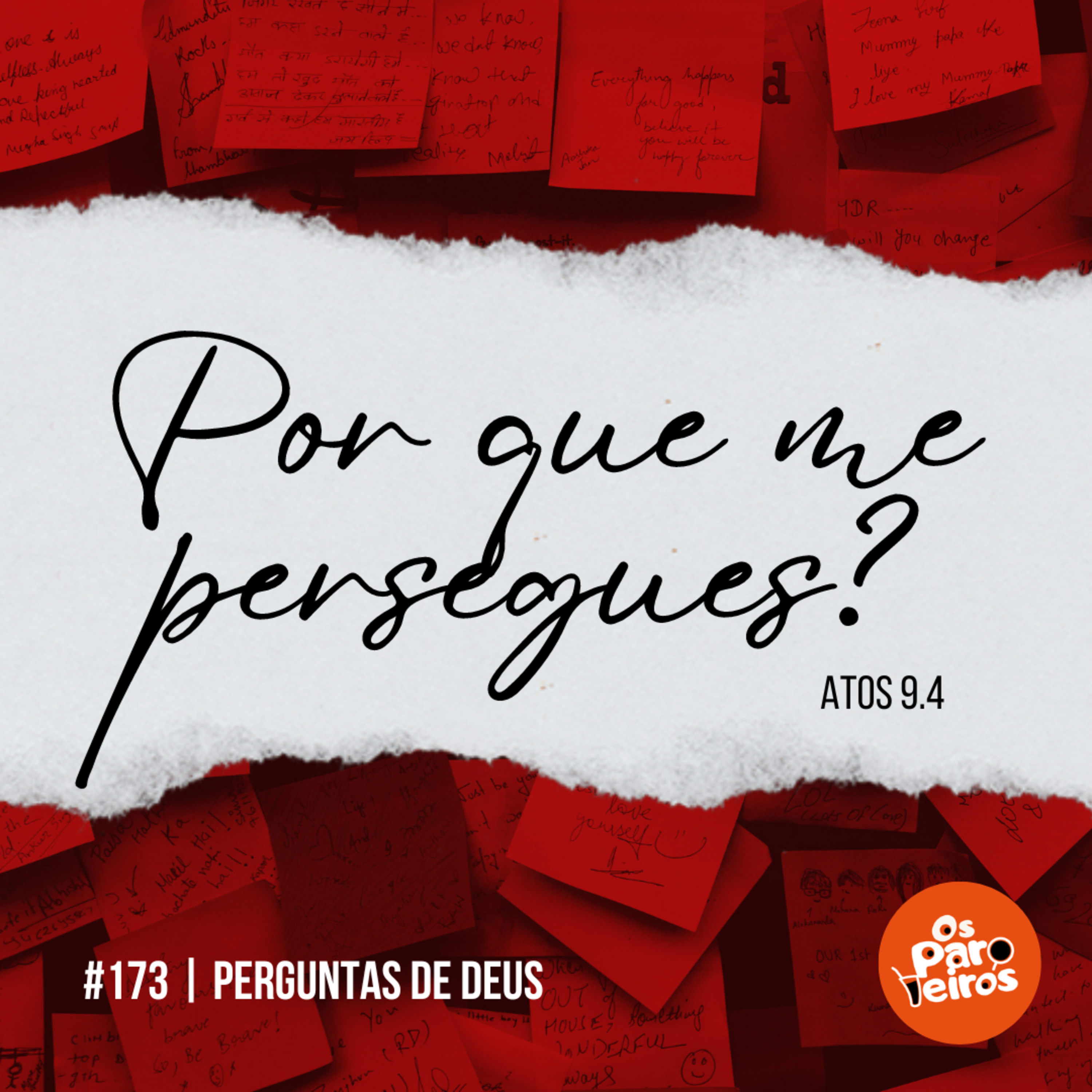 Por que me persegues? #173 | Perguntas de Deus
