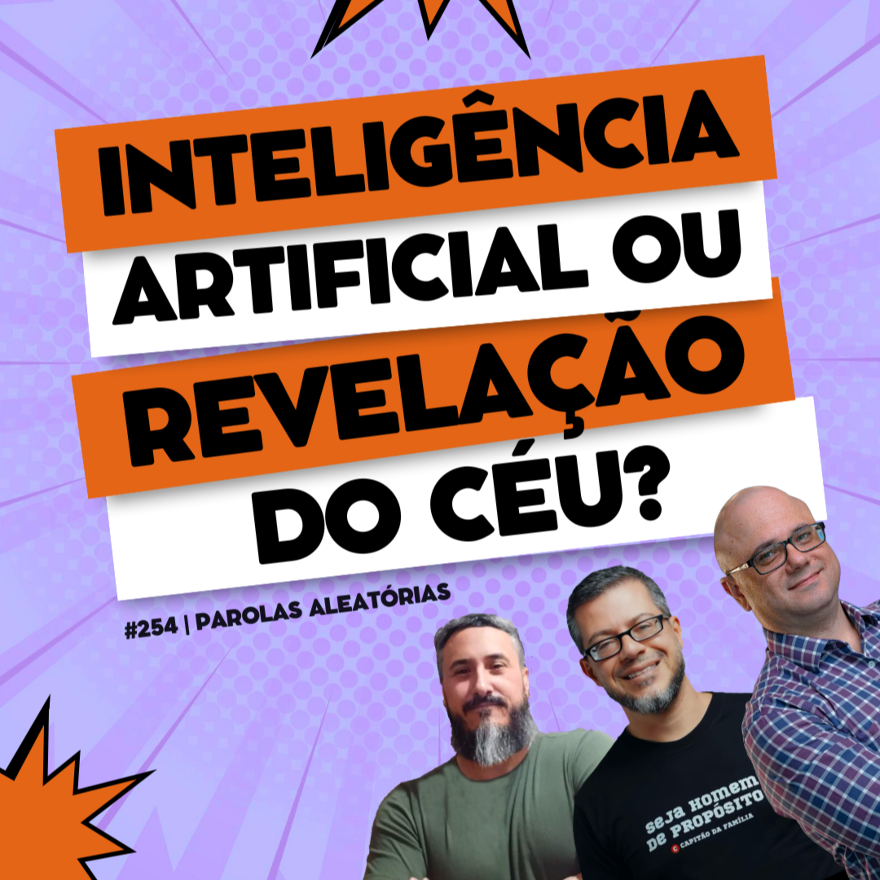 Inteligência artificial ou revelação do céu? #254 | Parolas aleatórias episode artwork