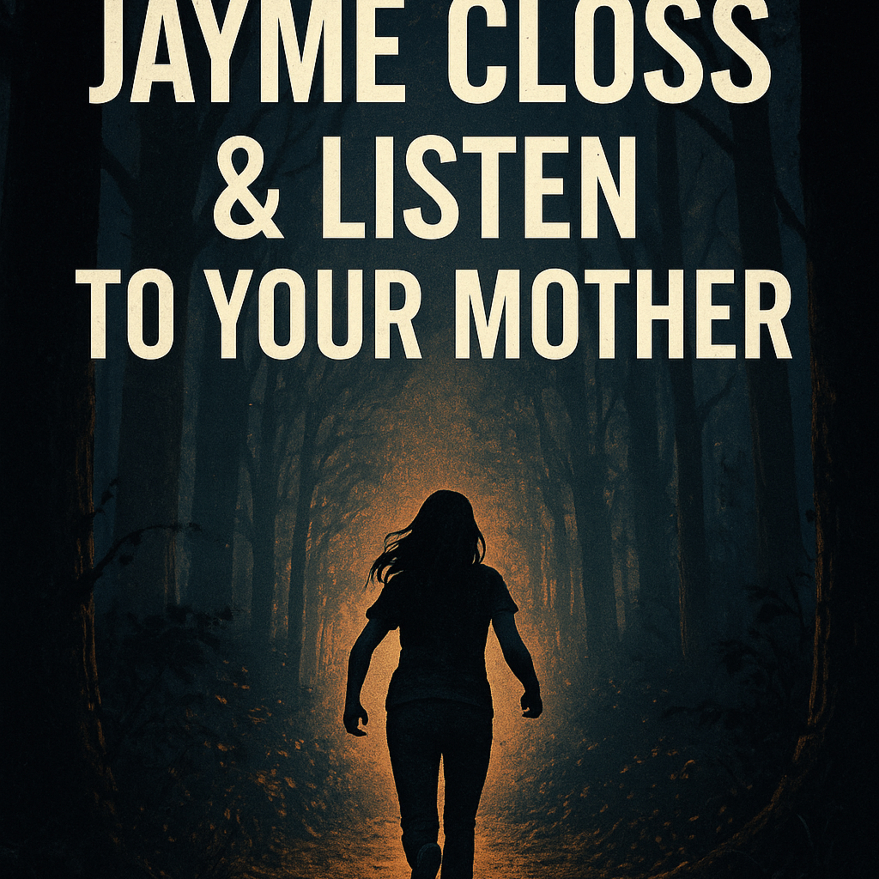 2.4 Jayme Closs, and listen to your mother!