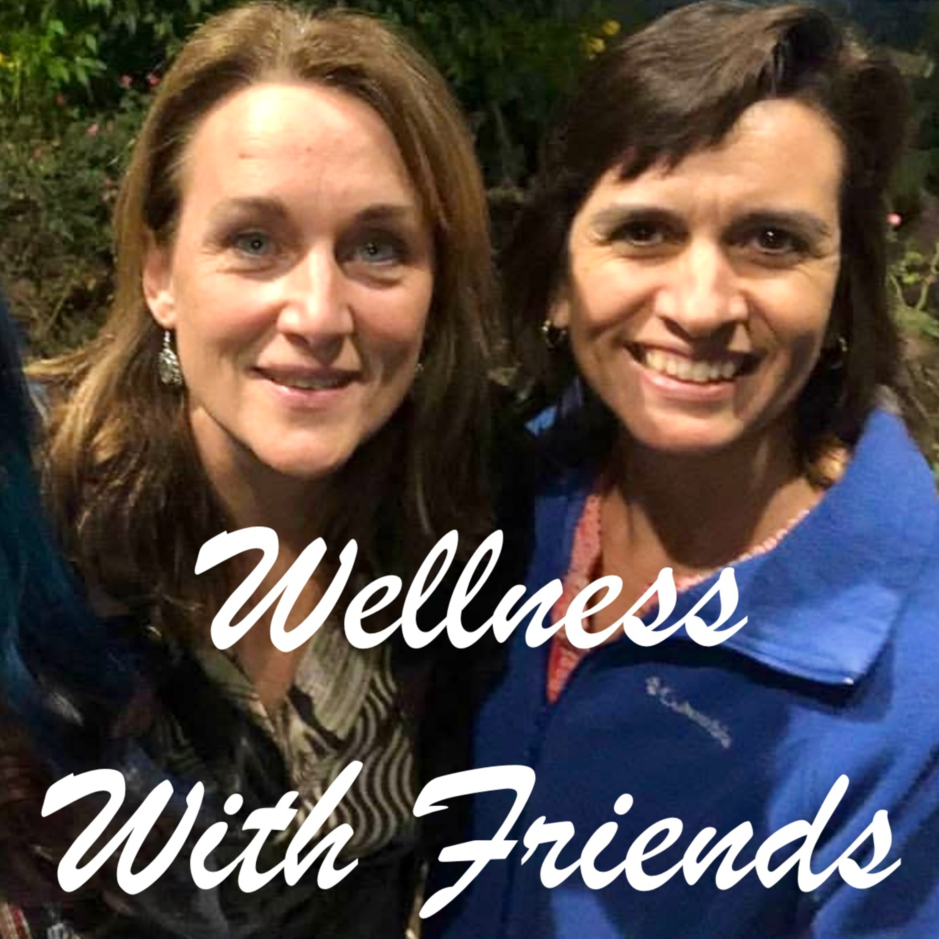 Wellness With Friends