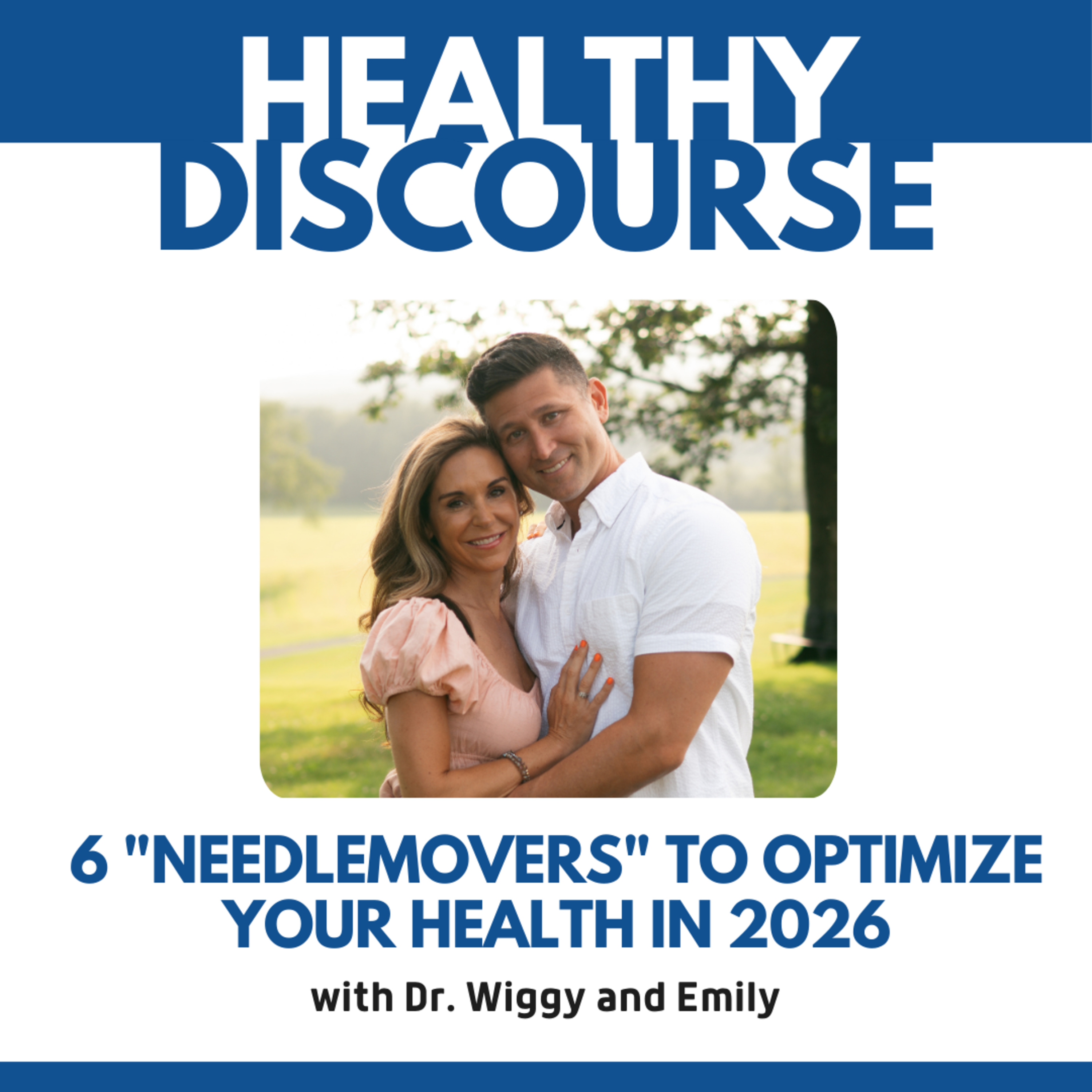 6 "Needlemovers" to Optimize Your Health In 2026 episode artwork