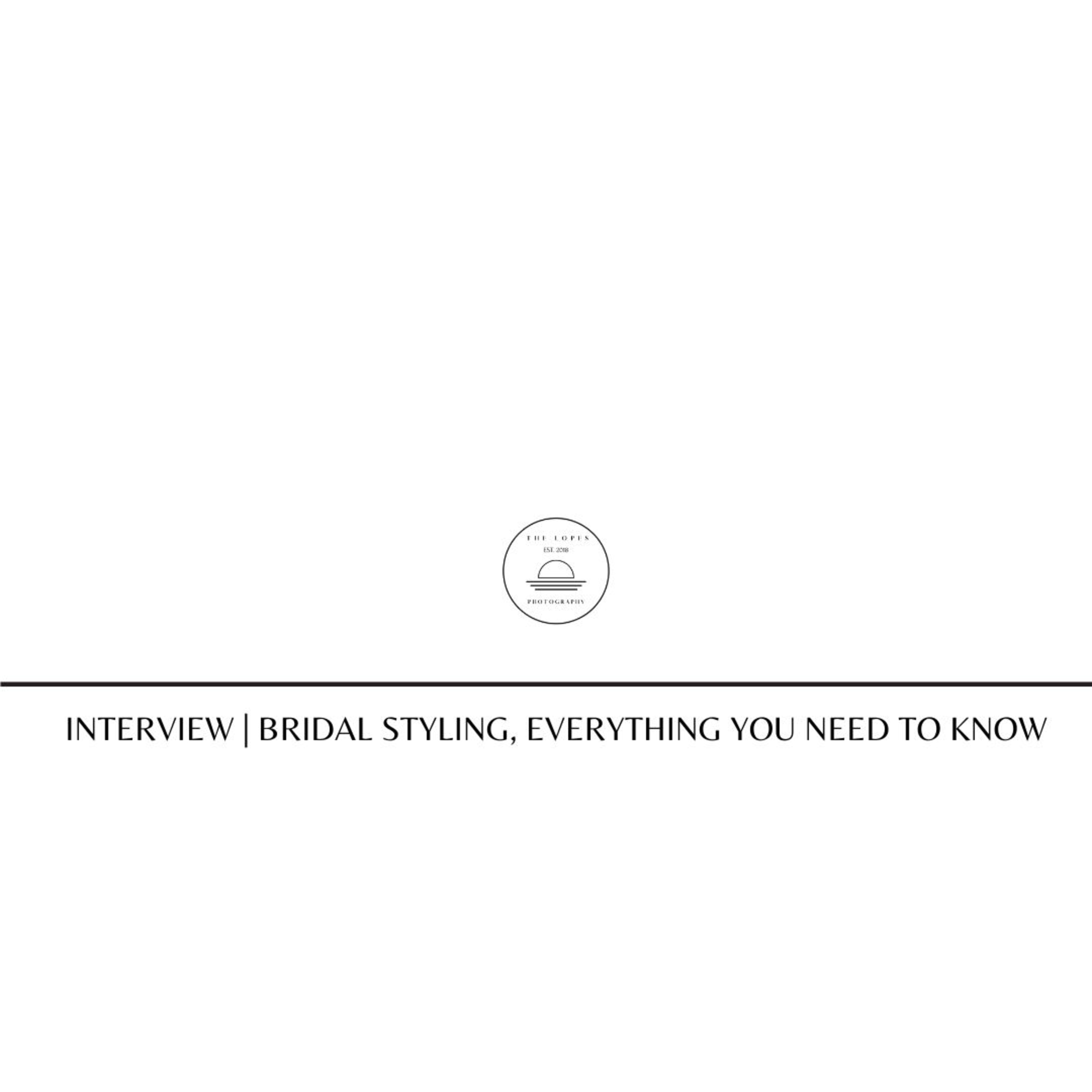 INTERVIEW with Luxury Bridal Stylist, Something White Styling | Bridal Styling, Everything You Need To Know
