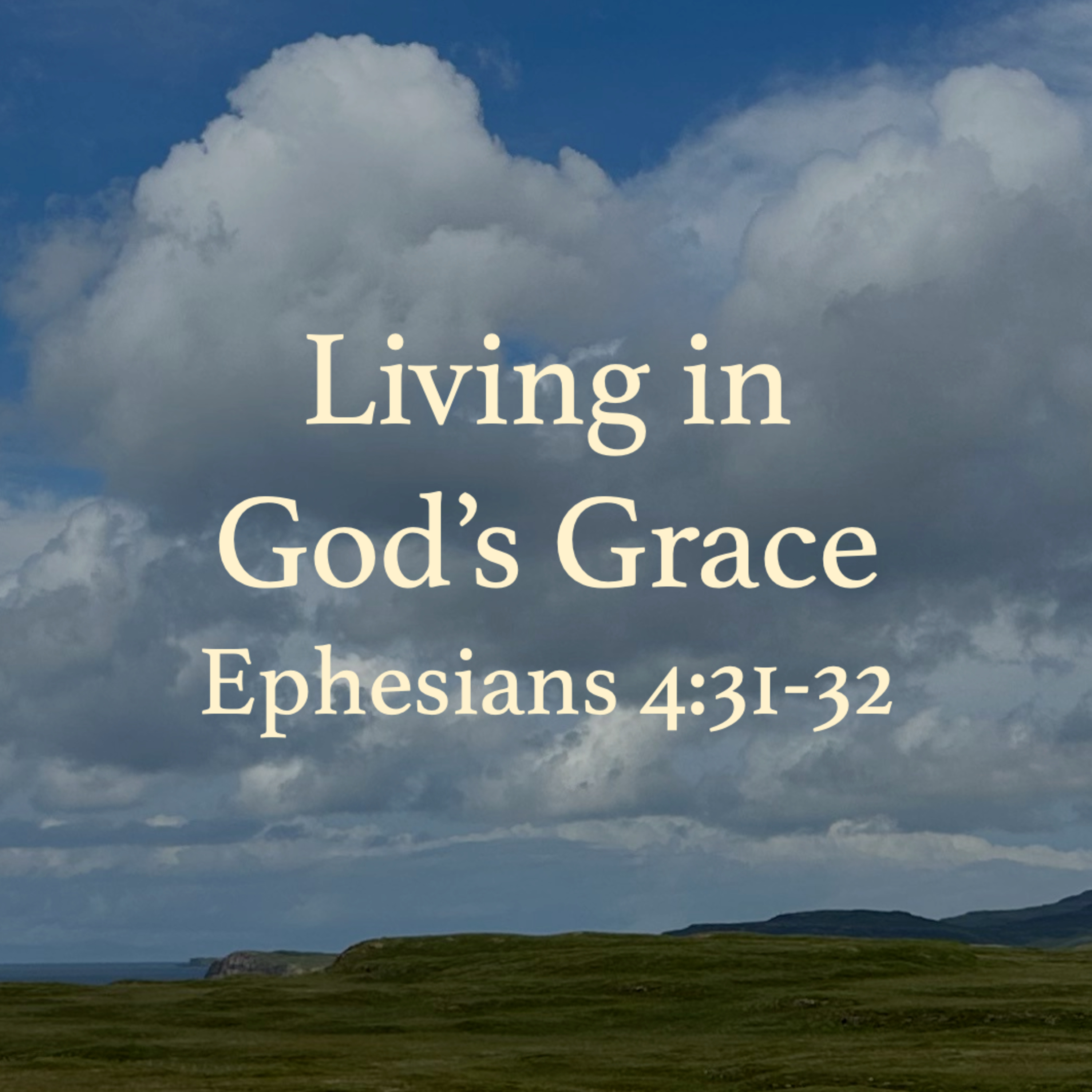 10-29-23 | Living in God's Grace | Ephesians 4:31-32 | Michael Talley