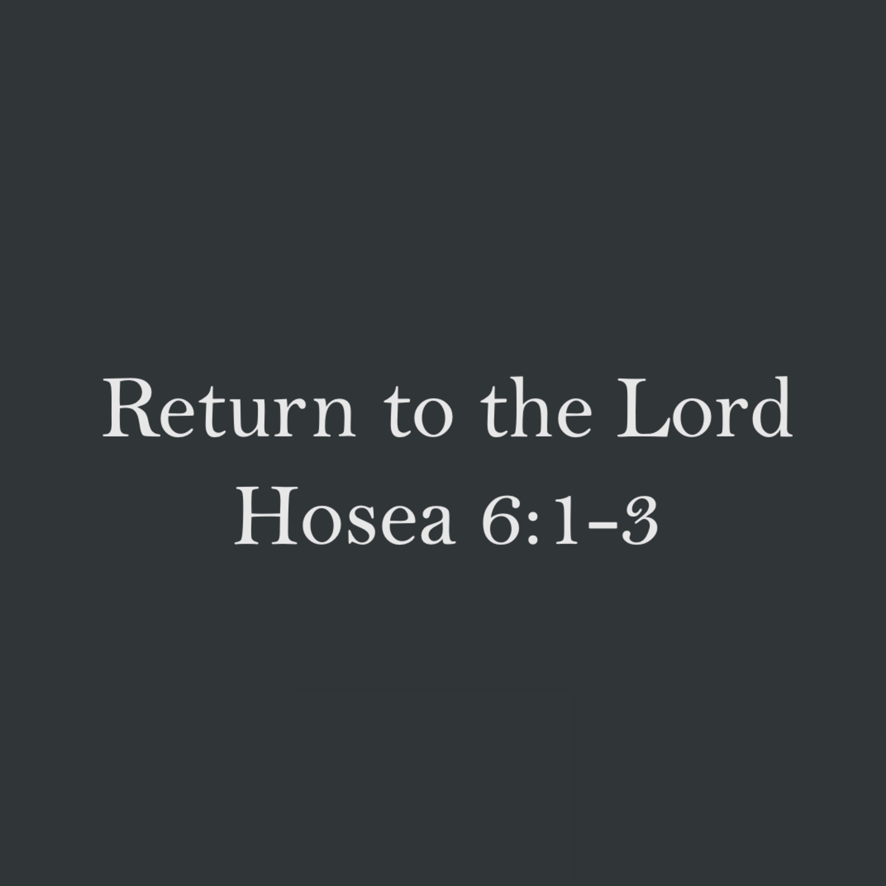 2-11-24 | Hosea 6:1-3 | Michael Talley