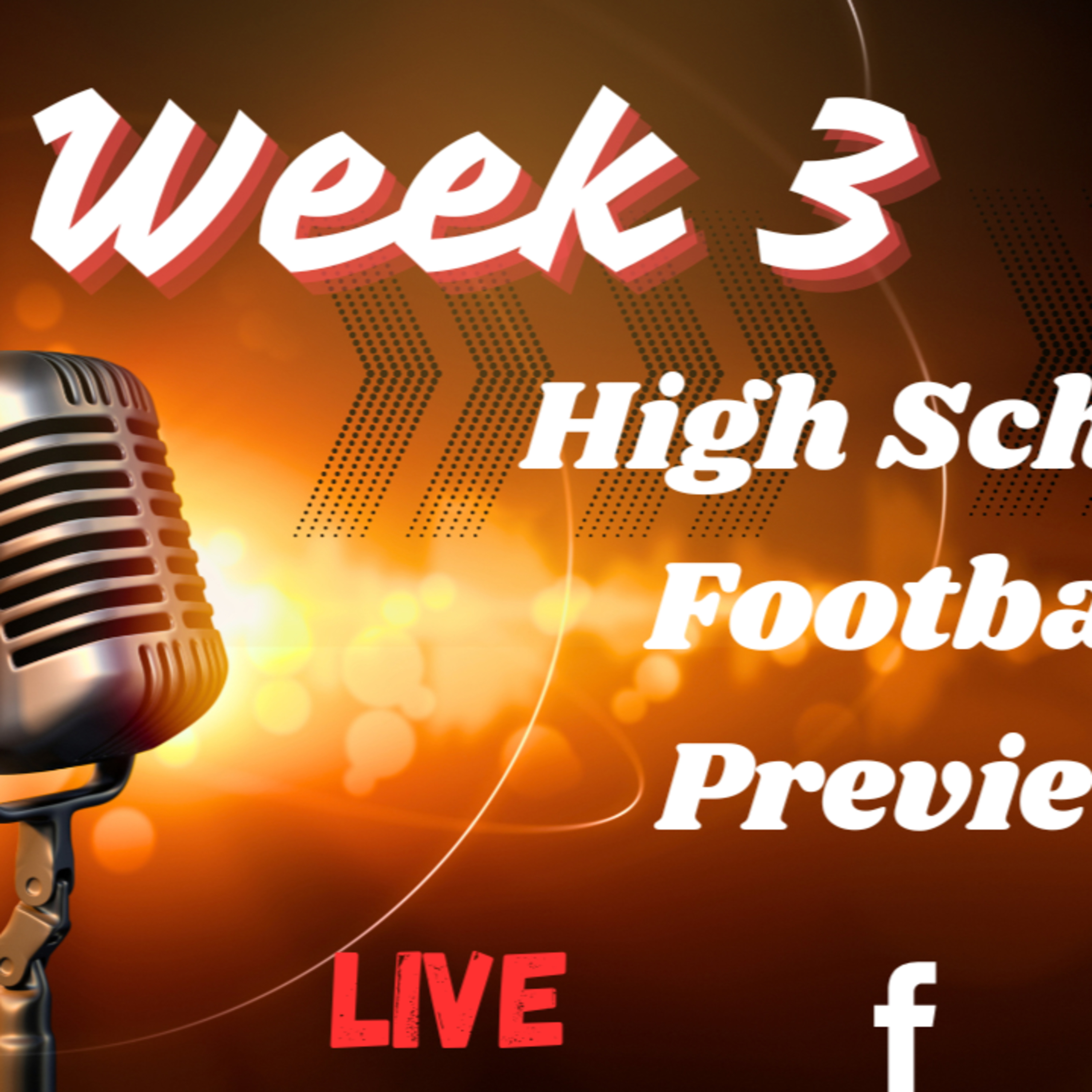 Week 3 High School football Preview  episode artwork