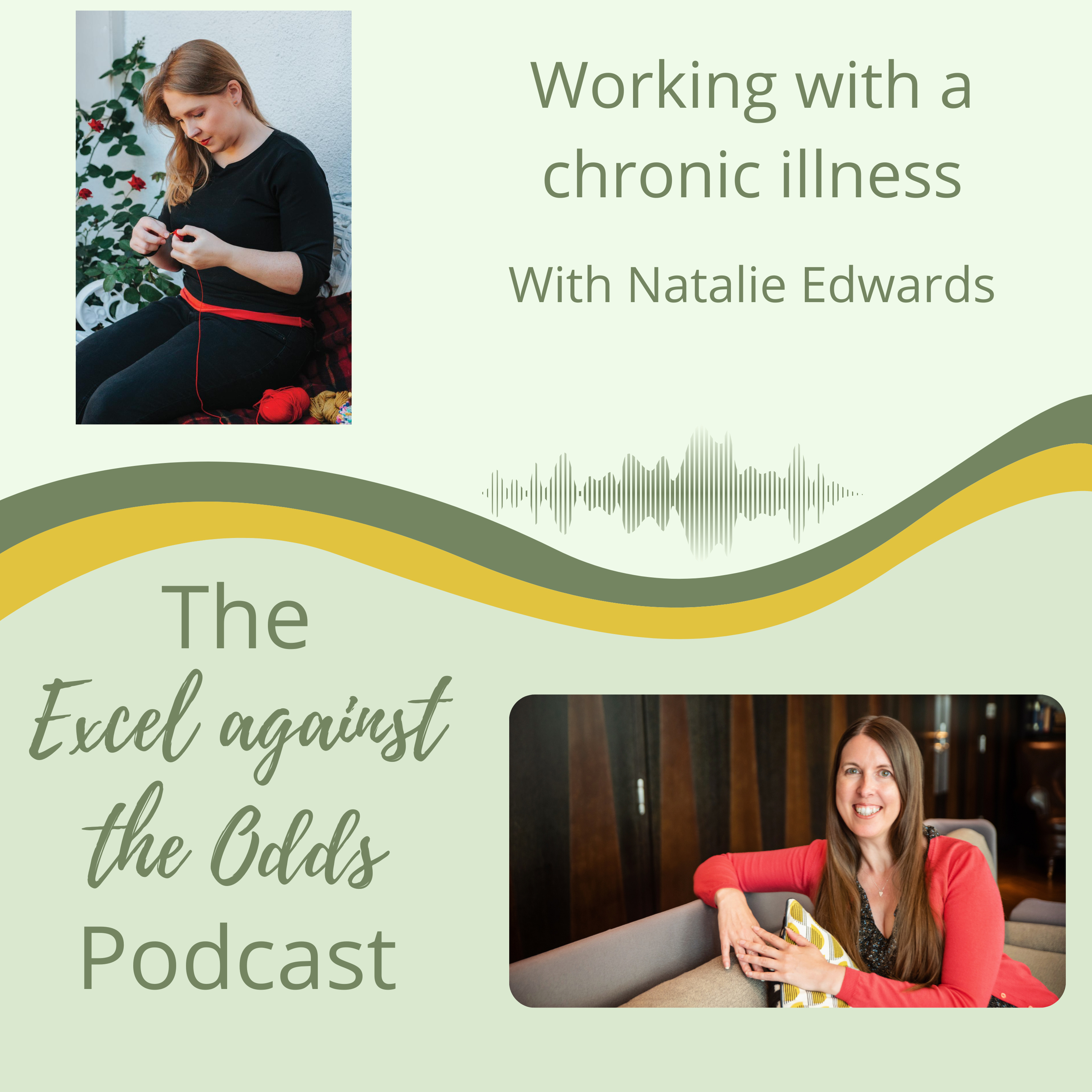 Excel against the Odds