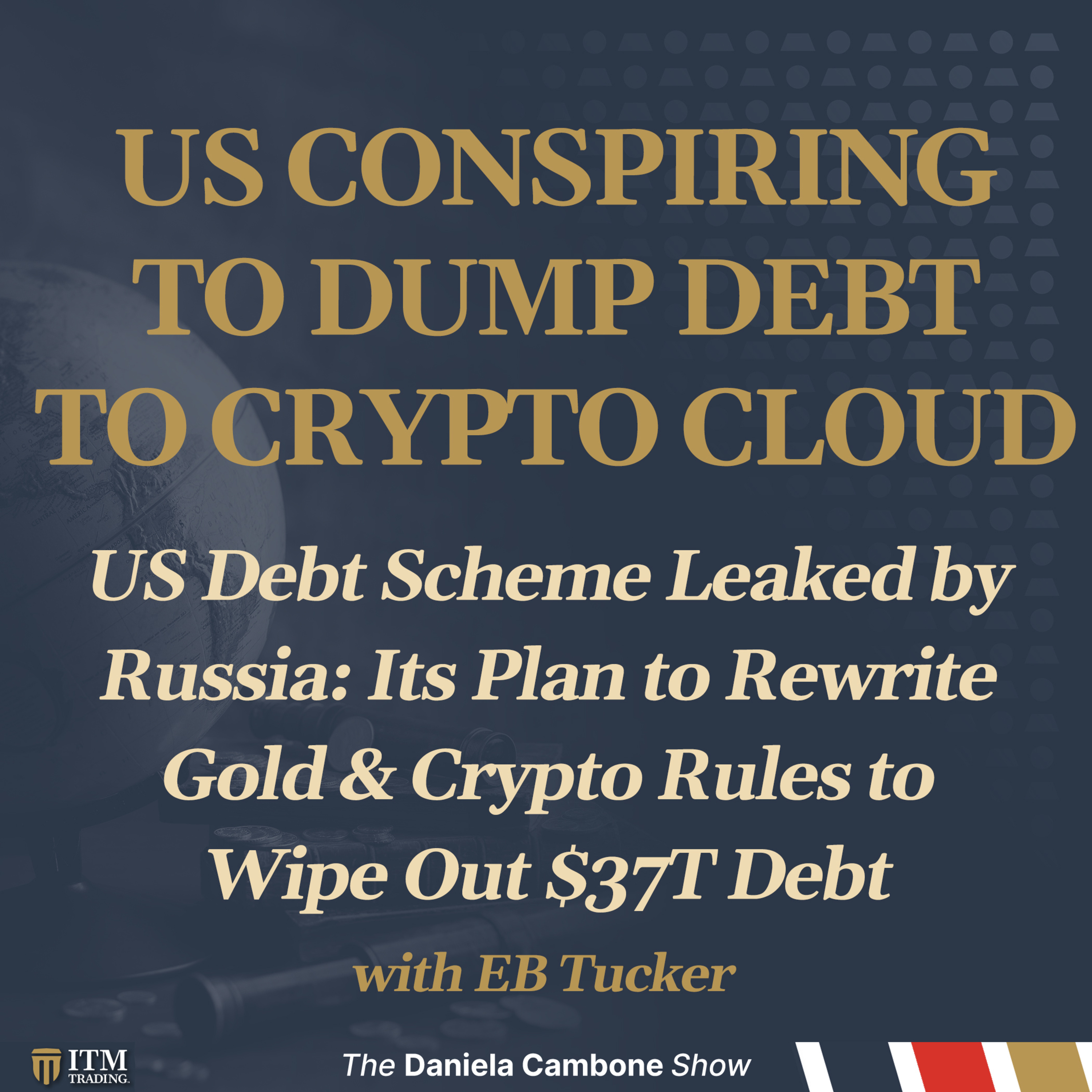 🚨 US Debt Scheme Leaked by Russia: Its Plan to Rewrite Gold & Crypto Rules to Wipe Out $37T Debt