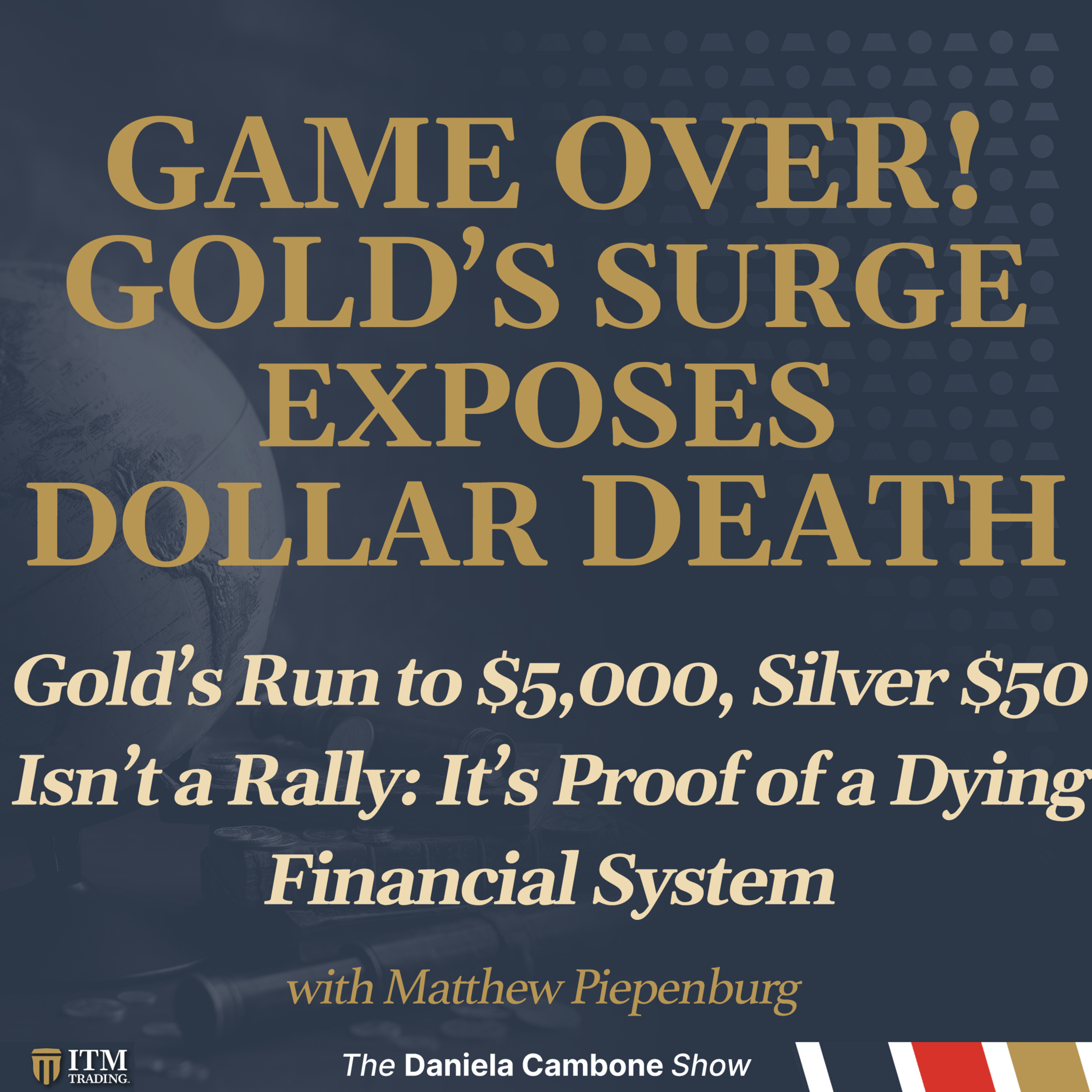 Gold’s Run to $5,000, Silver $50 Isn’t a Rally: It’s Proof of a Dying Financial System