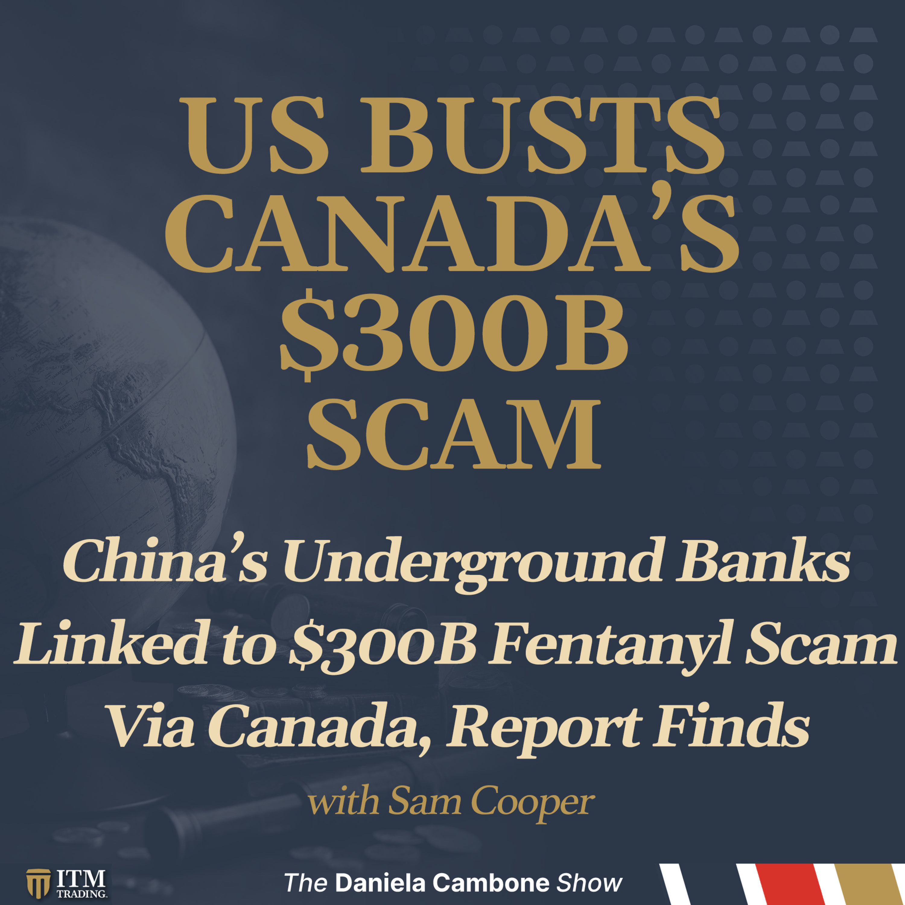 🚨 China’s Underground Banks Linked to $300B Fentanyl Scam Via Canada, Report Finds