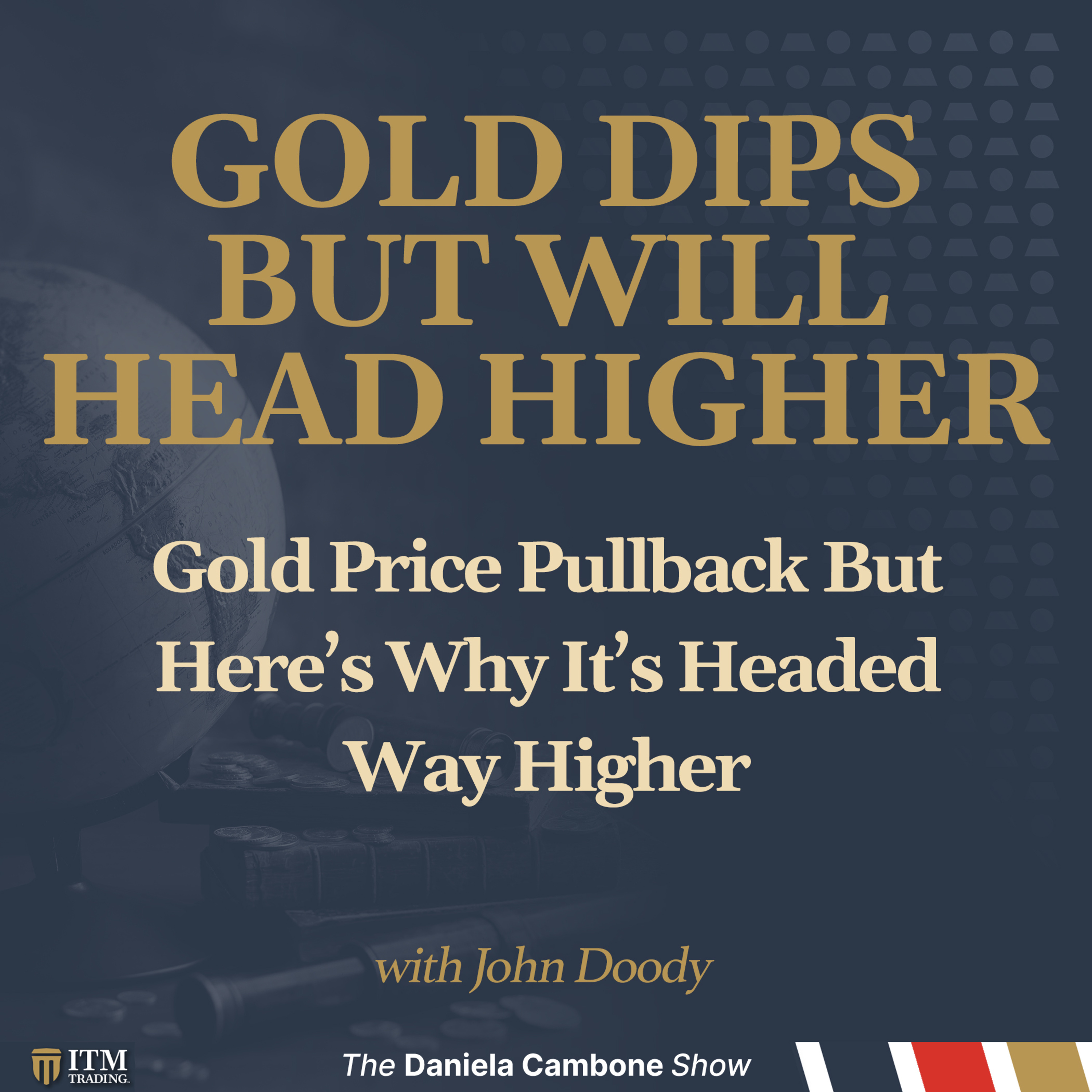 Gold Price Pullback But Here’s Why It’s Headed Way Higher