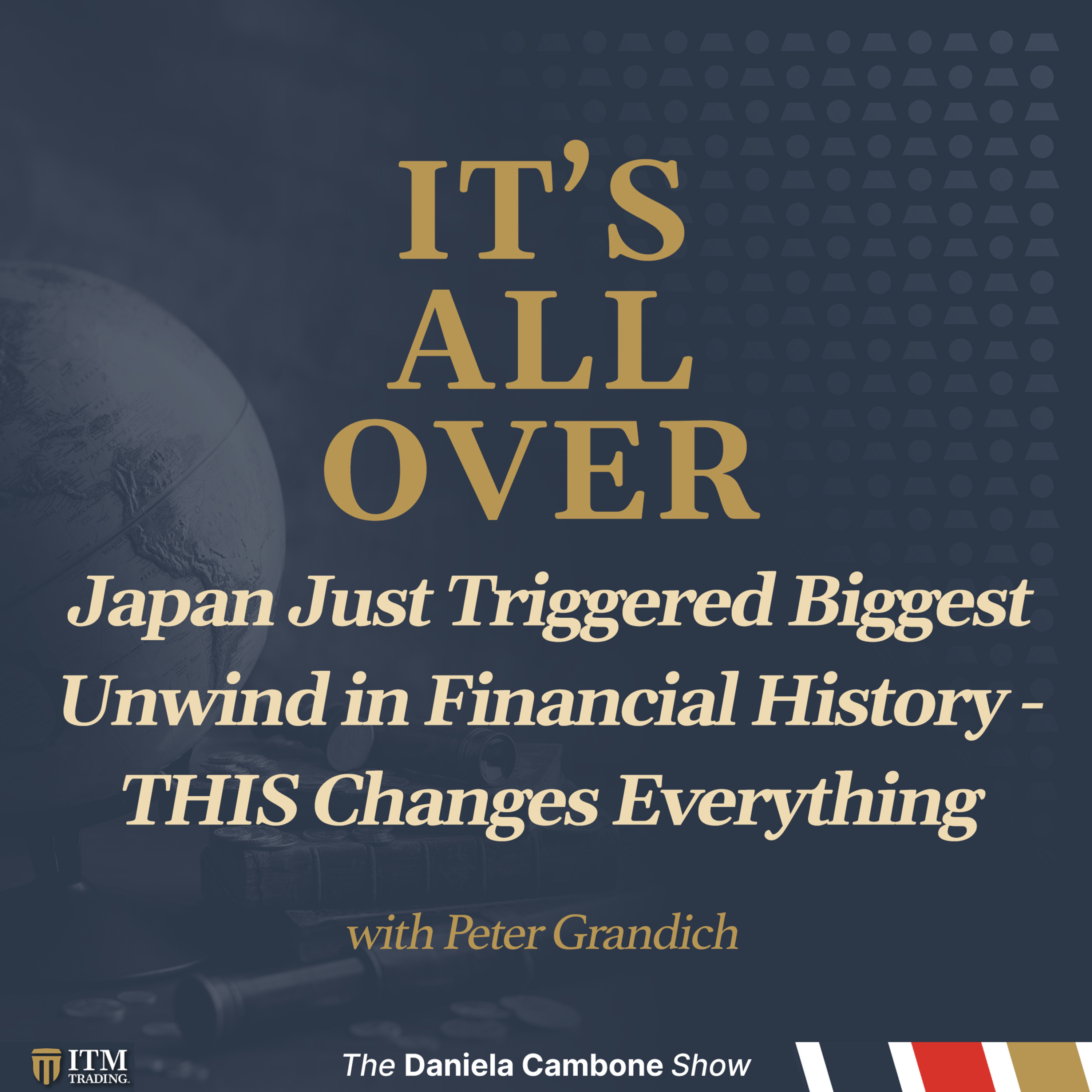 Japan Just Triggered Biggest Unwind in Financial History - THIS Changes Everything: Peter Grandich