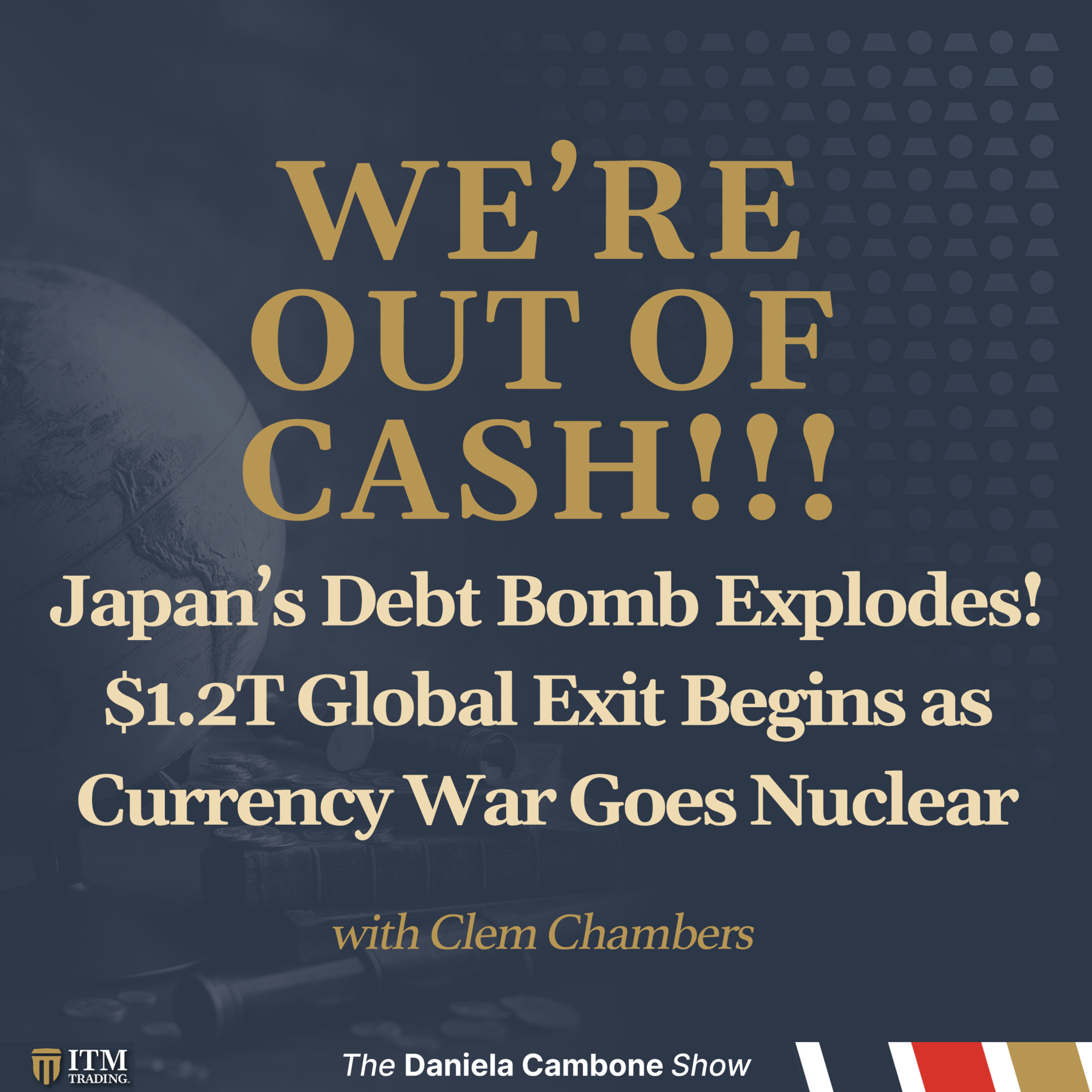 Japan’s Debt Bomb Explodes! $1.2T Global Exit Begins as Currency War Goes Nuclear