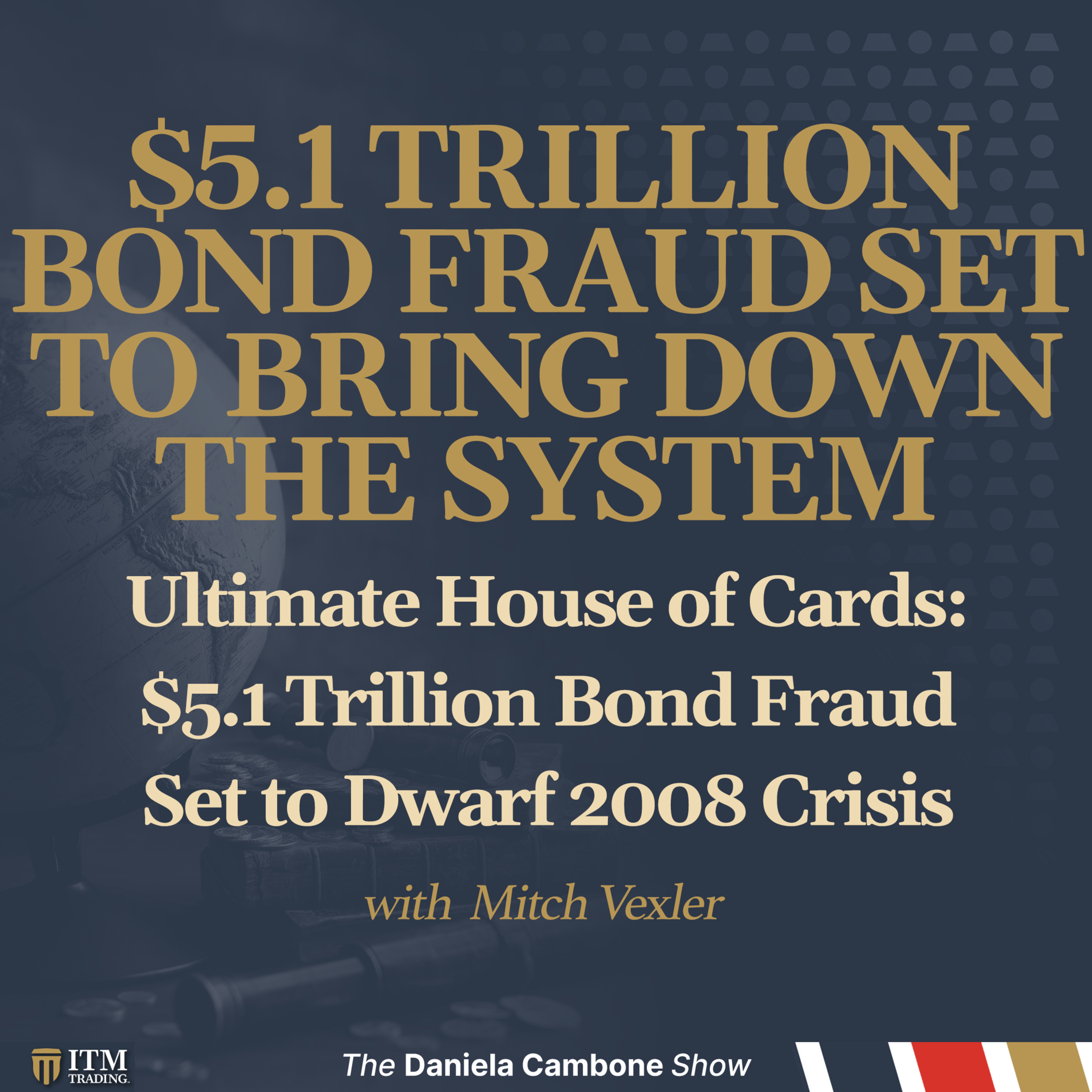 Ultimate House of Cards: $5.1 Trillion Bond Fraud Set to Dwarf 2008 Crisis