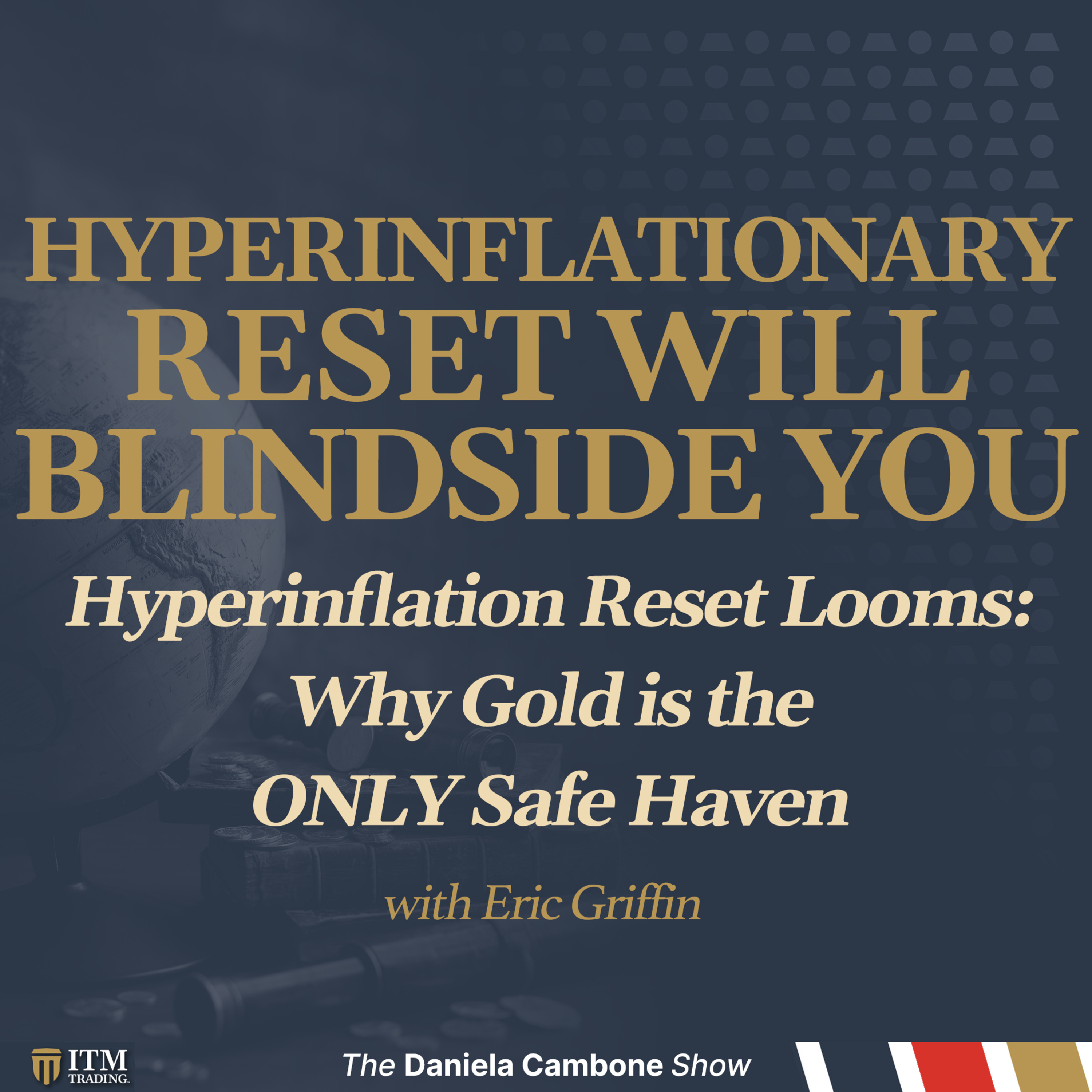 Hyperinflation Reset Looms: Why Gold is the ONLY Safe Haven