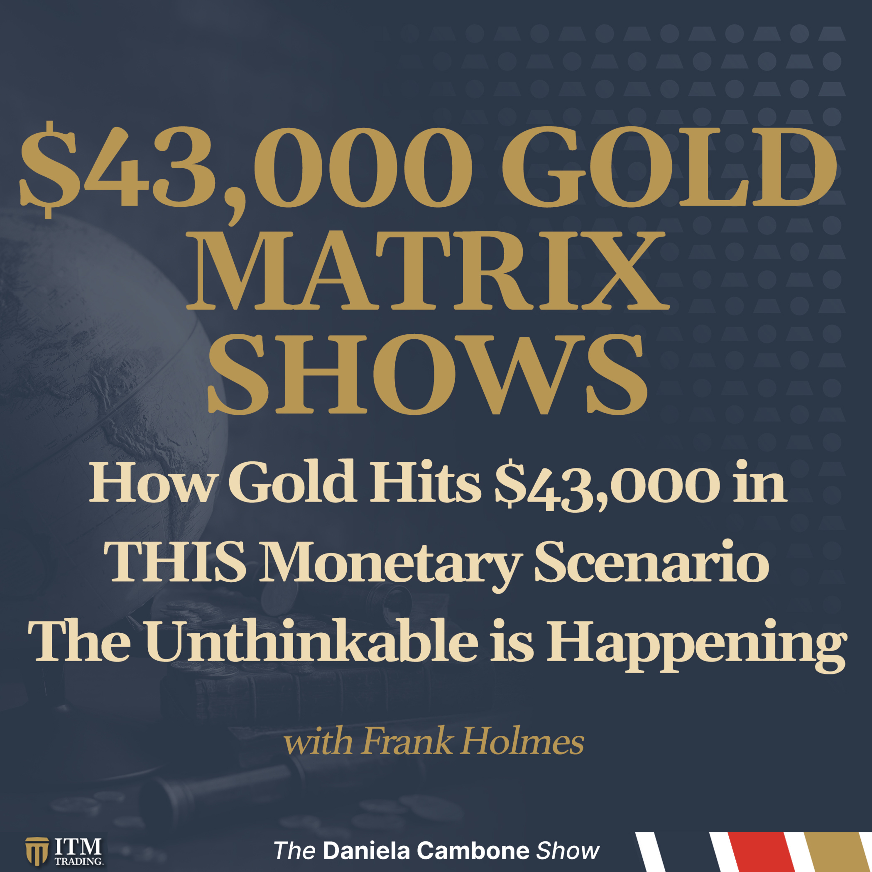 How Gold Hits $43,000 in THIS Monetary Scenario - The Unthinkable is Happening - Holmes