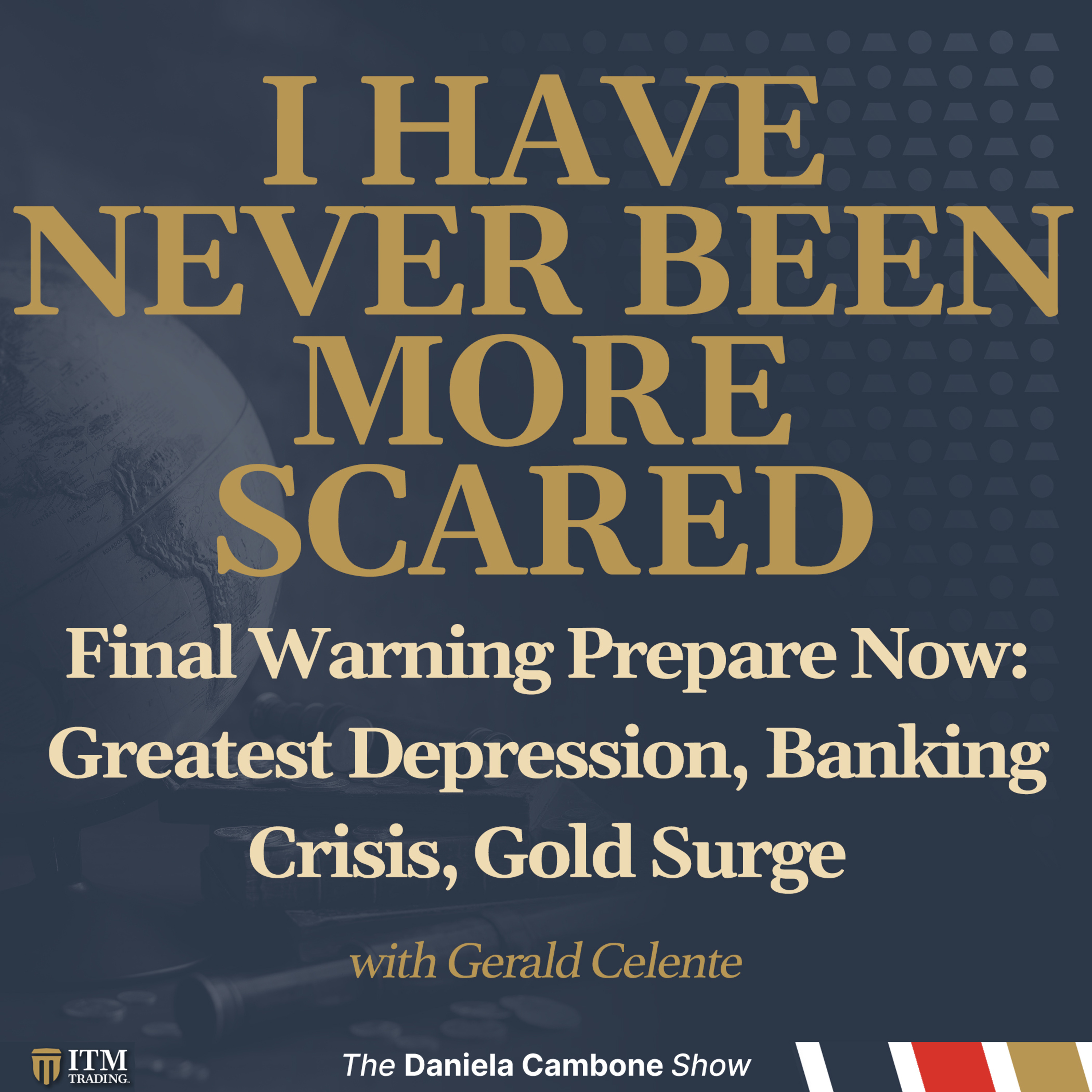 Gerald Celente’s Final Warning: Prepare Now: Greatest Depression, Banking Crisis, Gold Surge