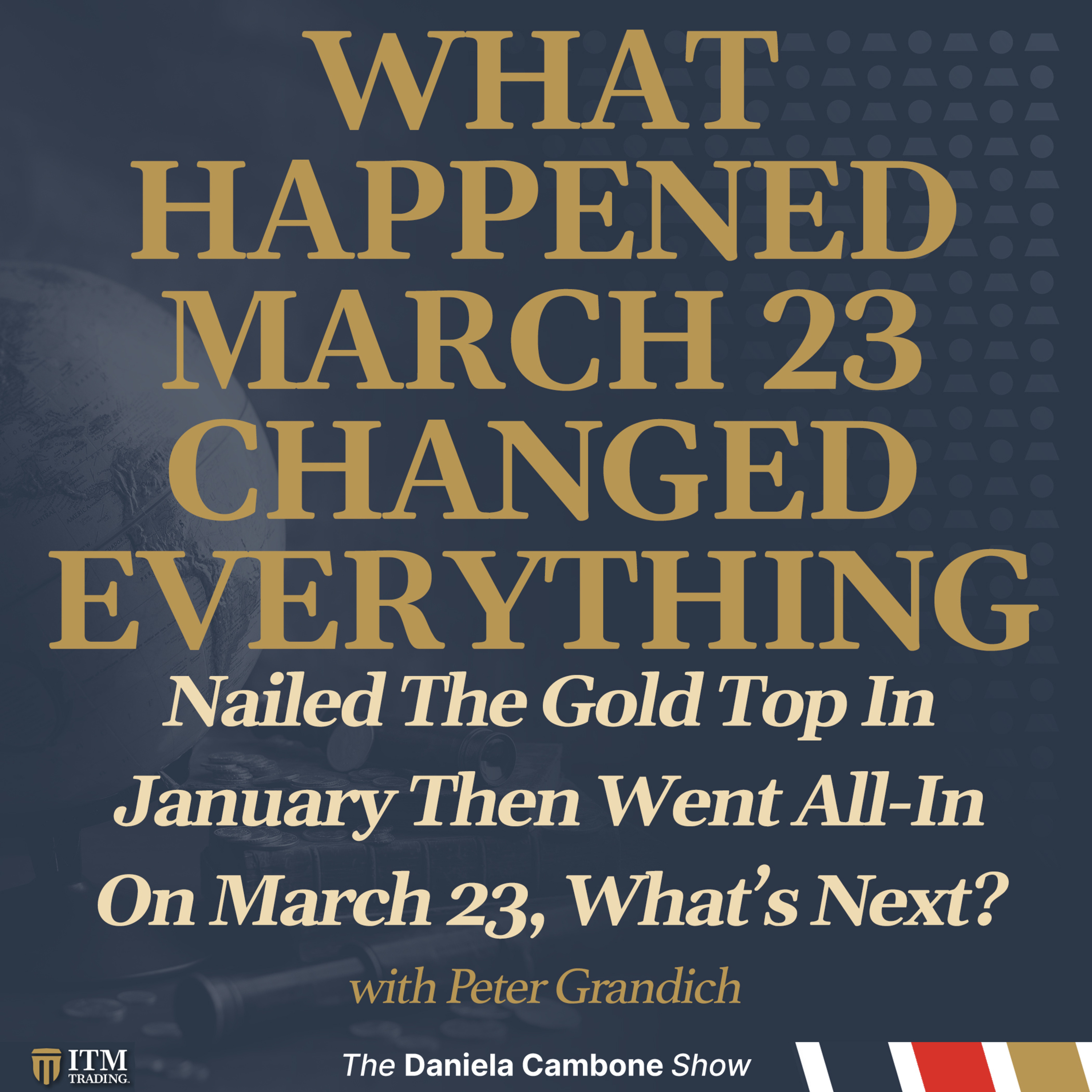 Peter Grandich: Nailed The Gold Top In January, Then Went All-In On March 23, What’s Next?
