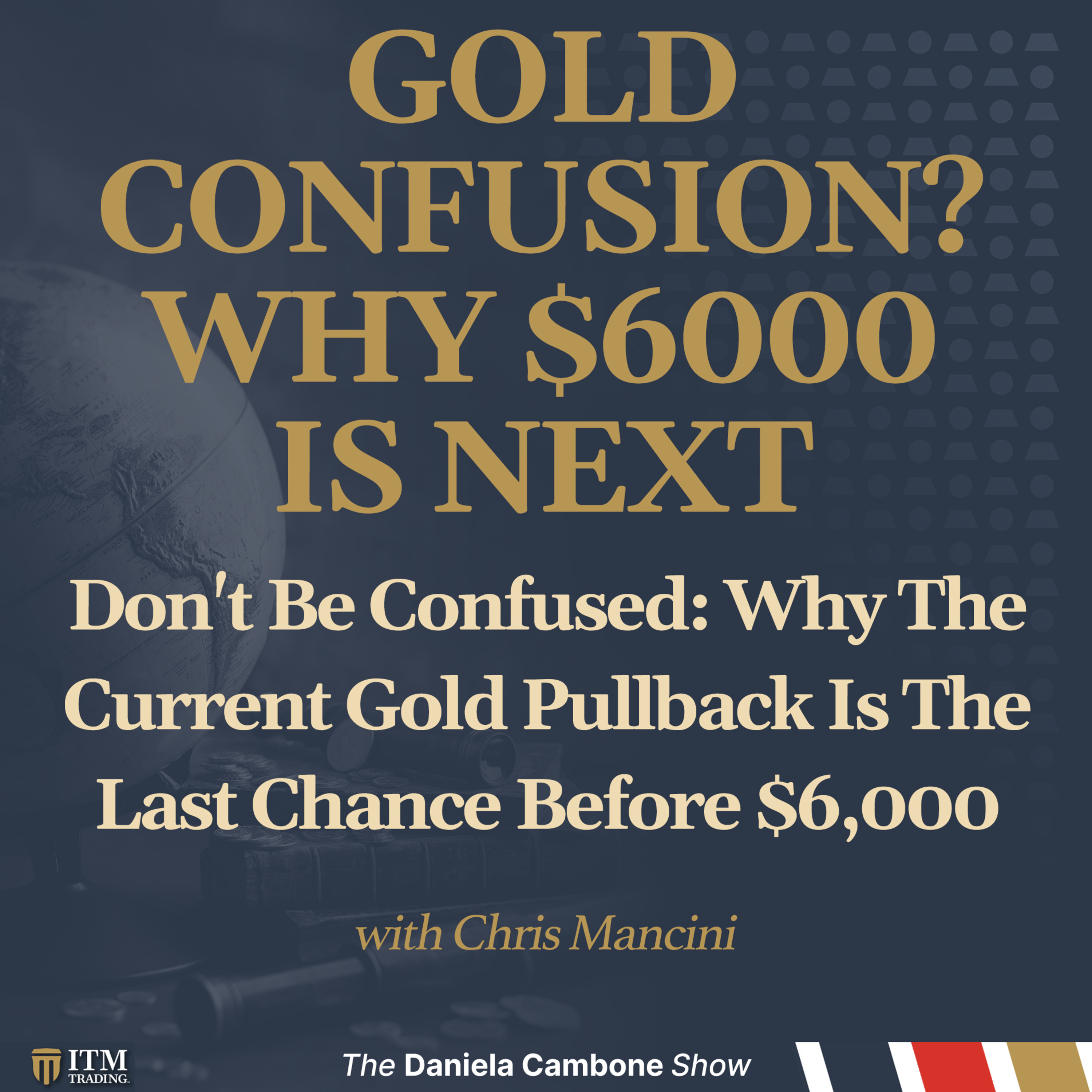 Don't Be Confused: Why The Current Gold Pullback Is The Last Chance Before $6,000