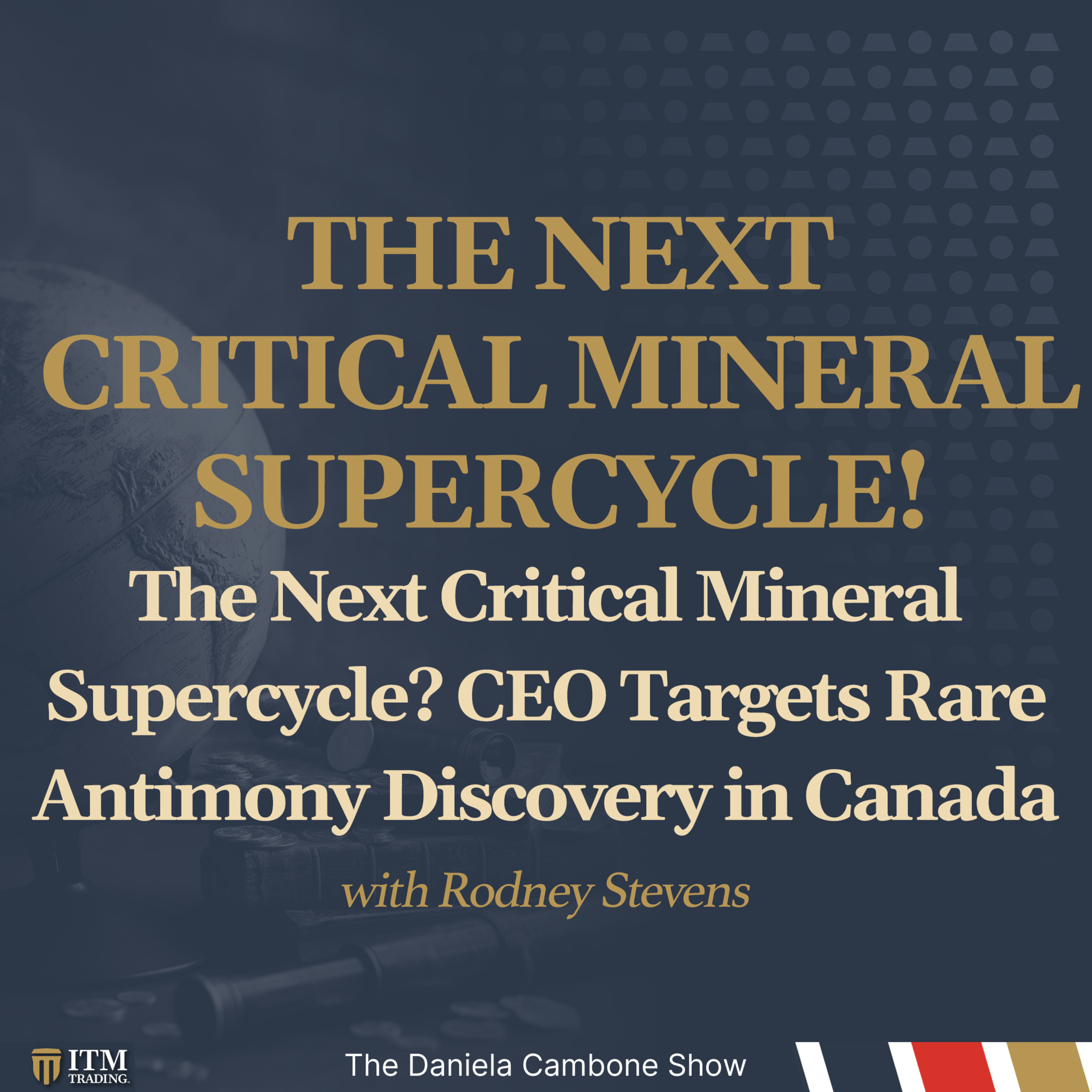 The Next Critical Mineral Supercycle? CEO Targets Rare Antimony Discovery in Canada