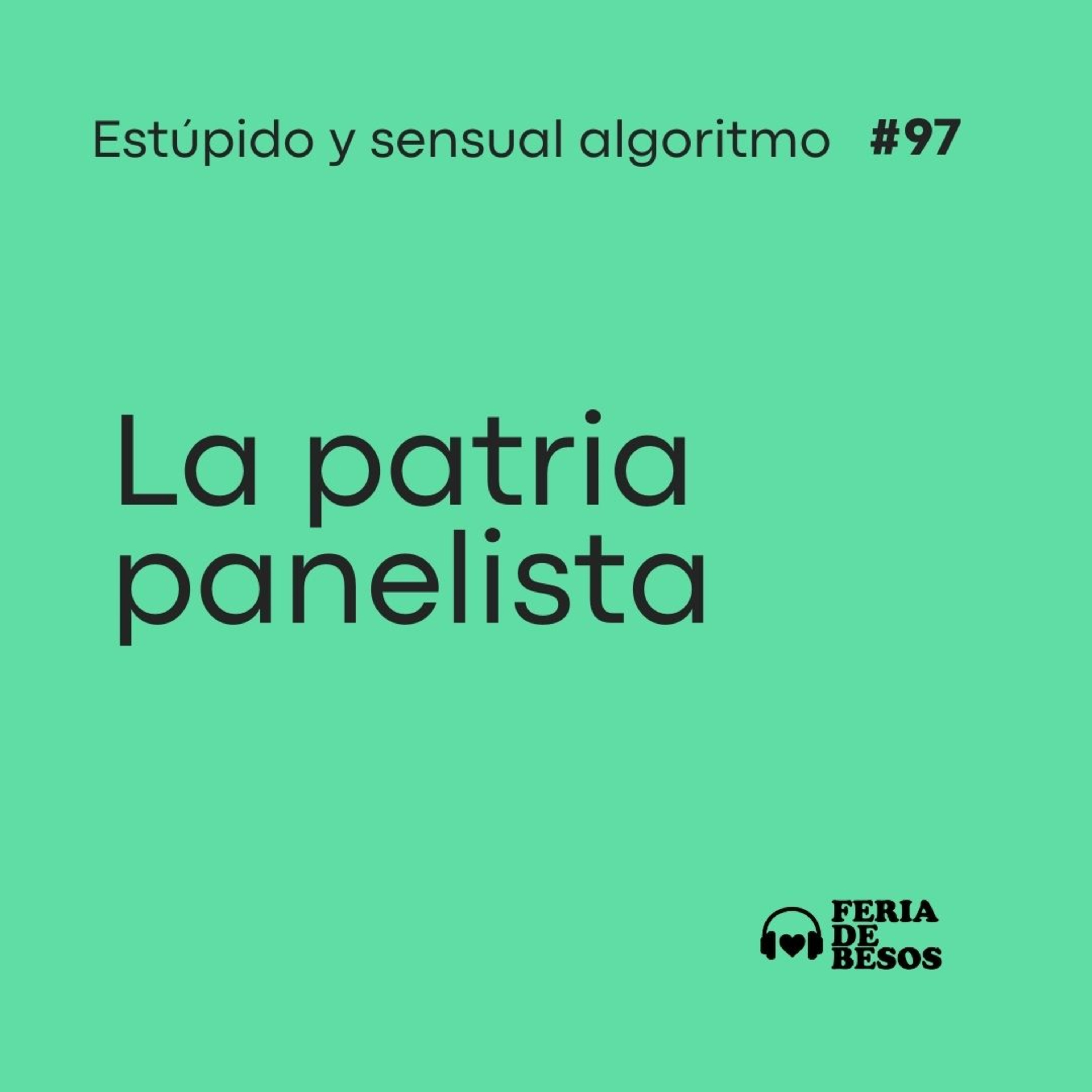 Feria de Besos | Estúpido y sensual algoritmo #97 episode artwork