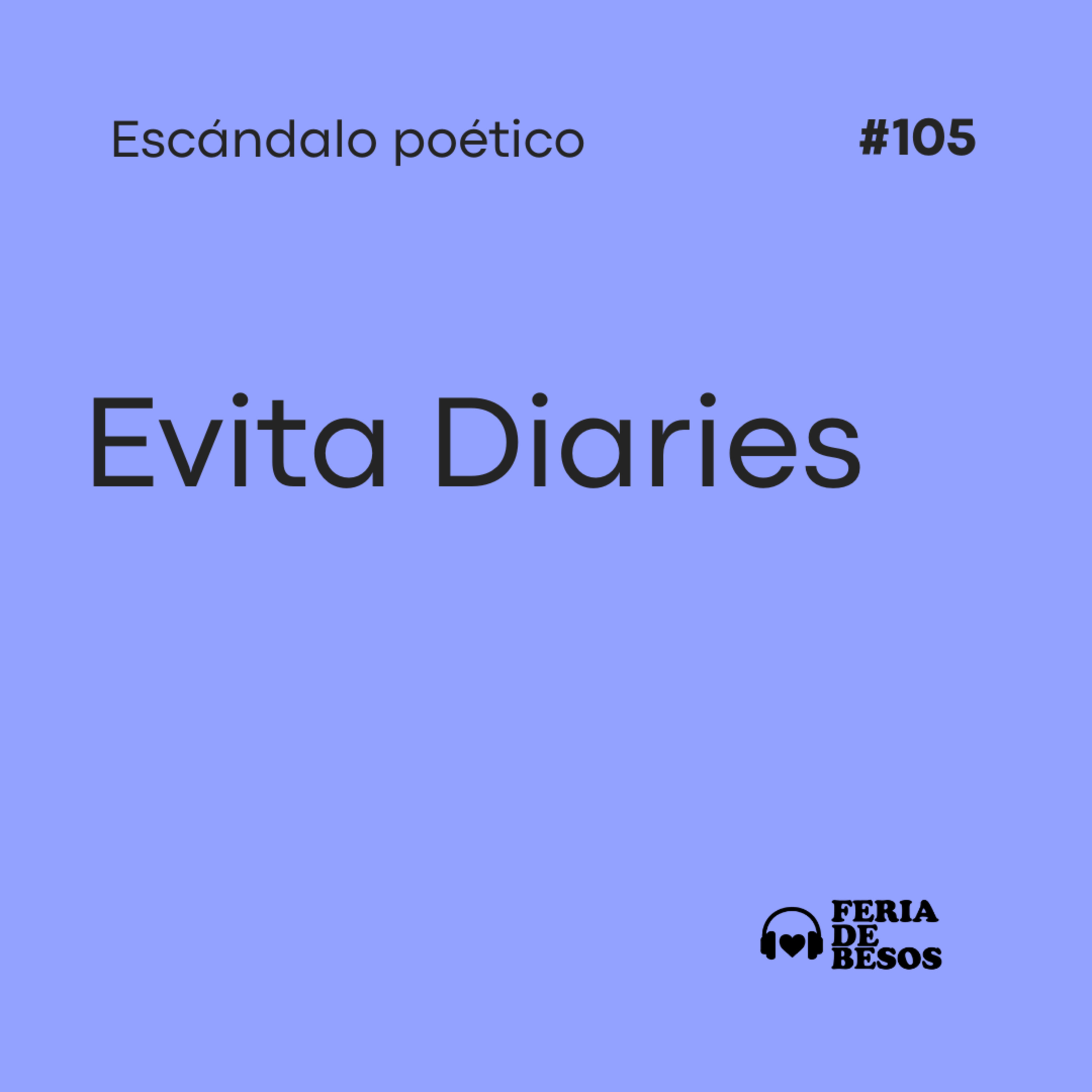 Feria de Besos | Escándalo Poético #105 episode artwork