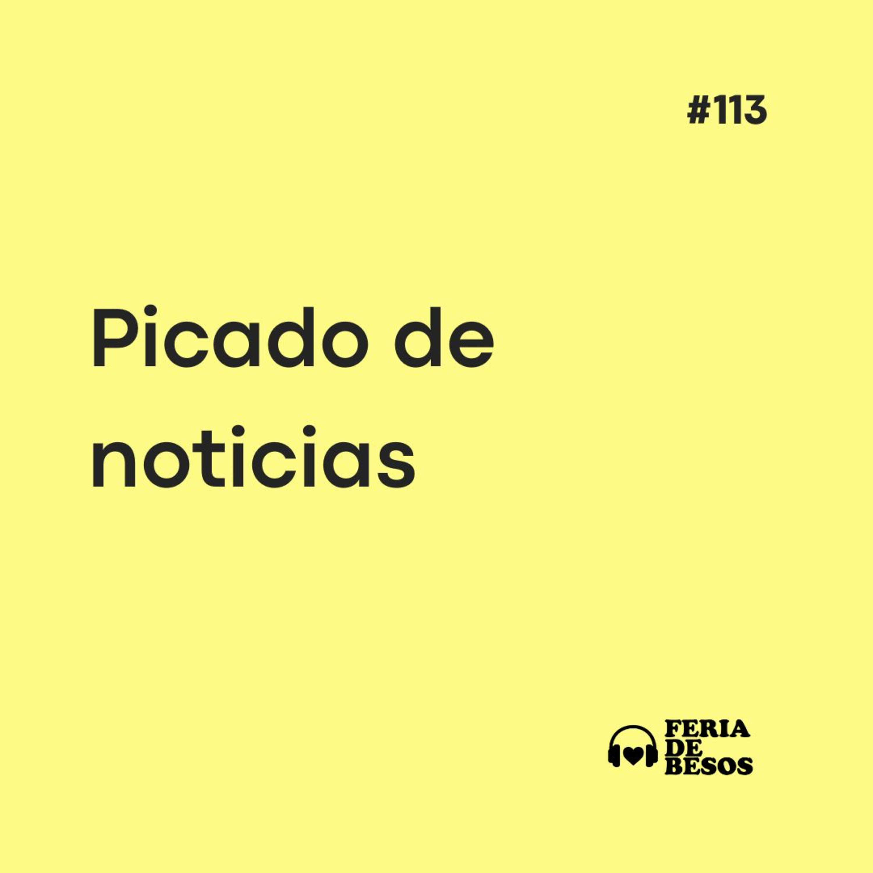 Feria de Besos | Picadito #113 episode artwork
