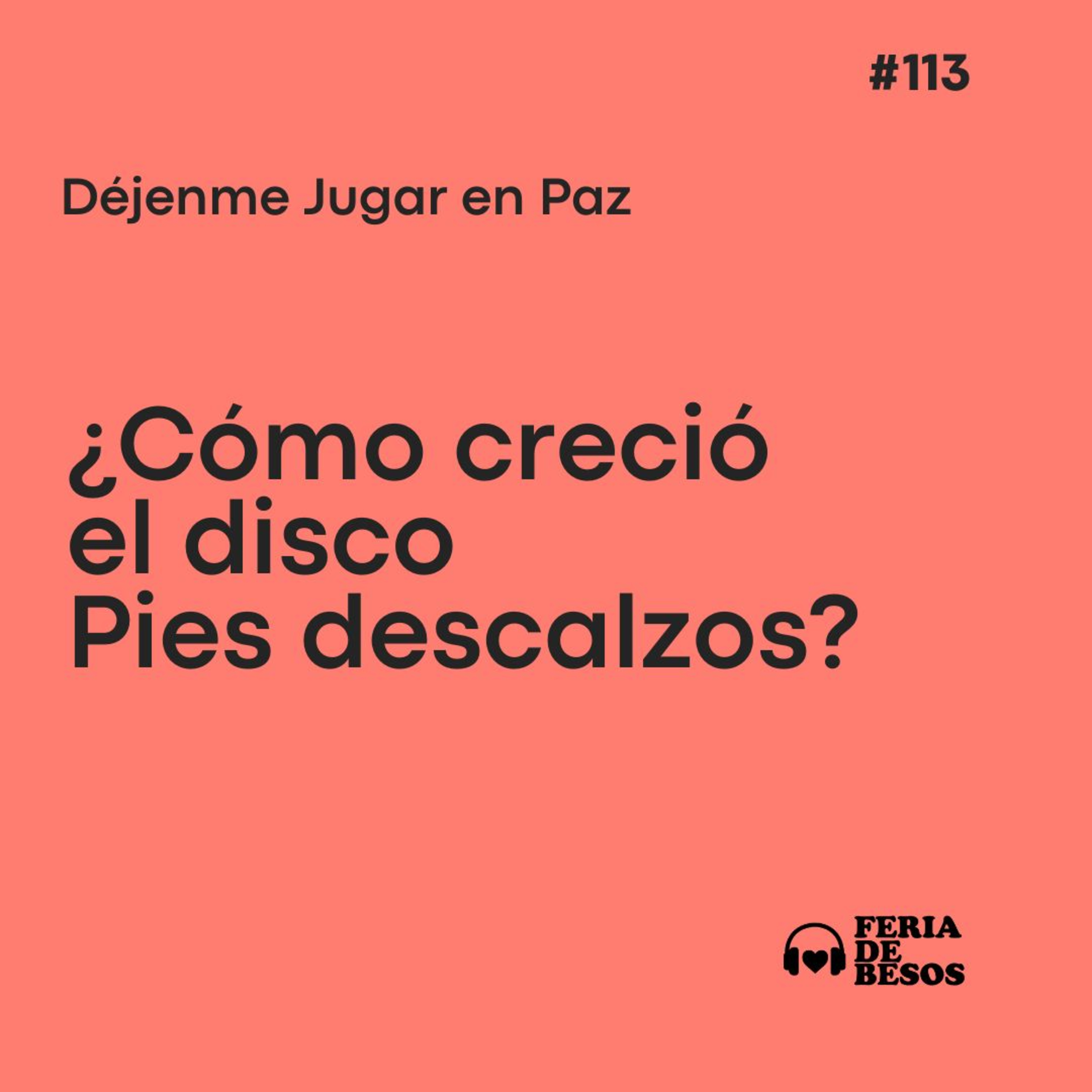 Feria de Besos | El juguete #113 episode artwork