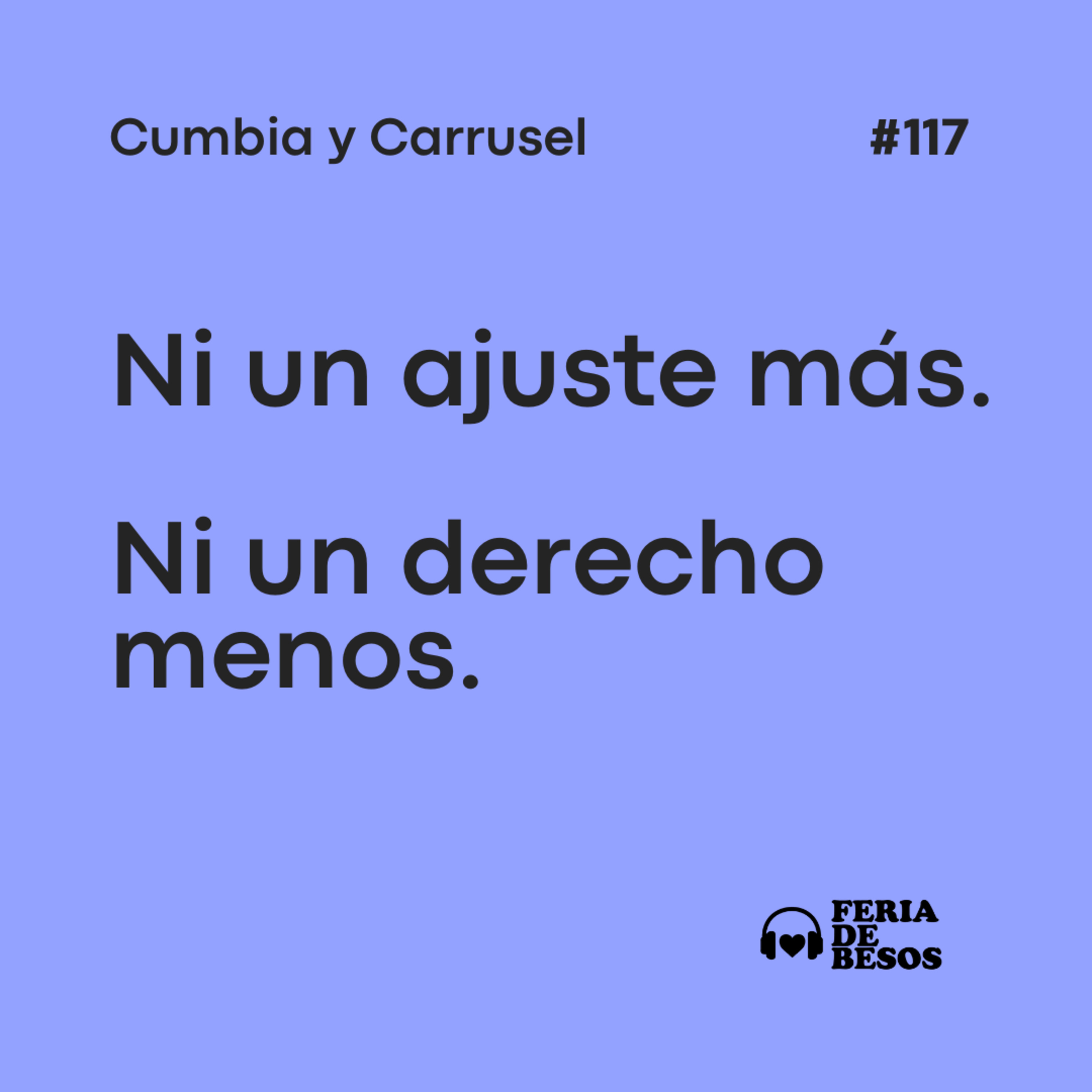Feria de Besos | Cumbia y carrusel #117 episode artwork
