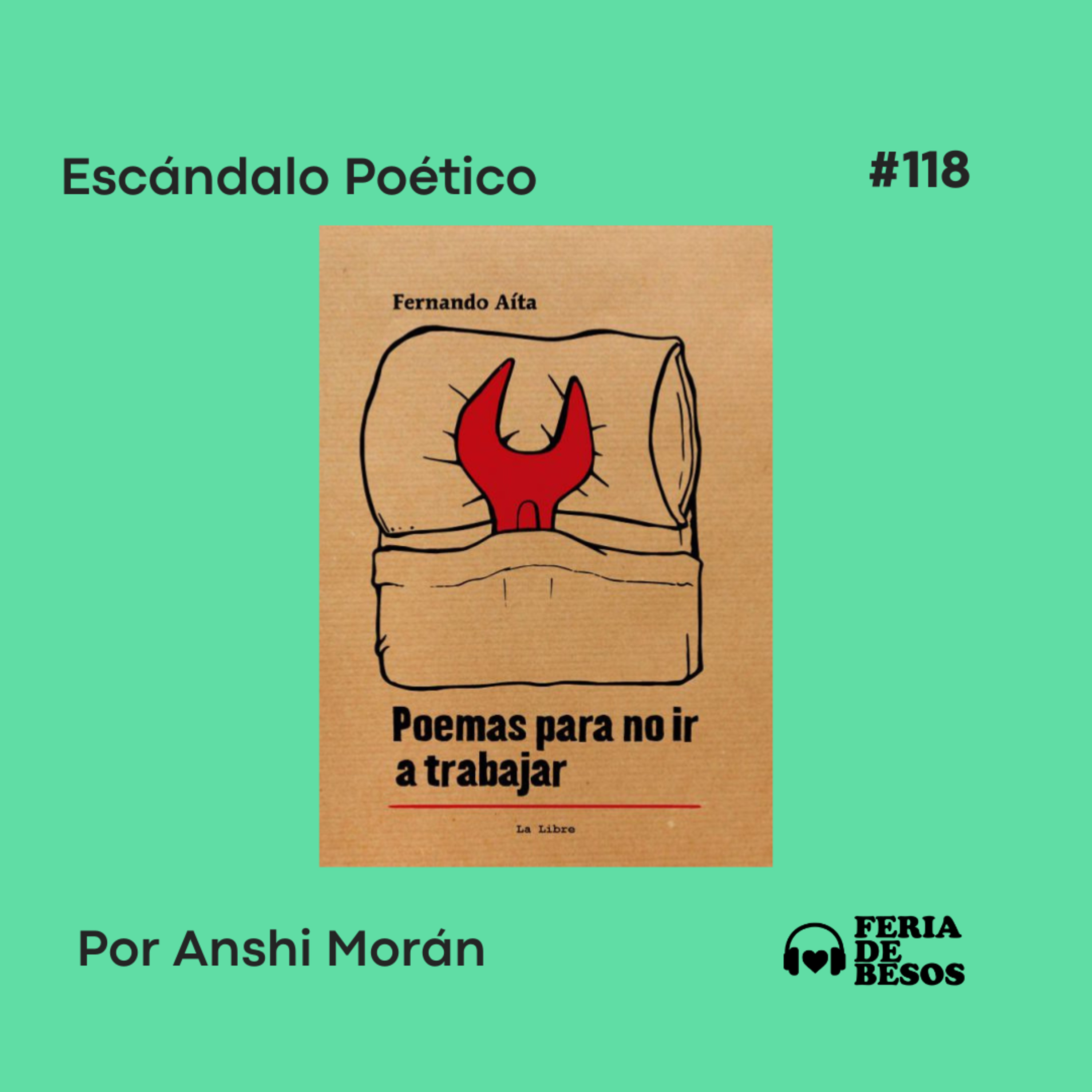 Feria de Besos | Escándalo Poético #118 episode artwork