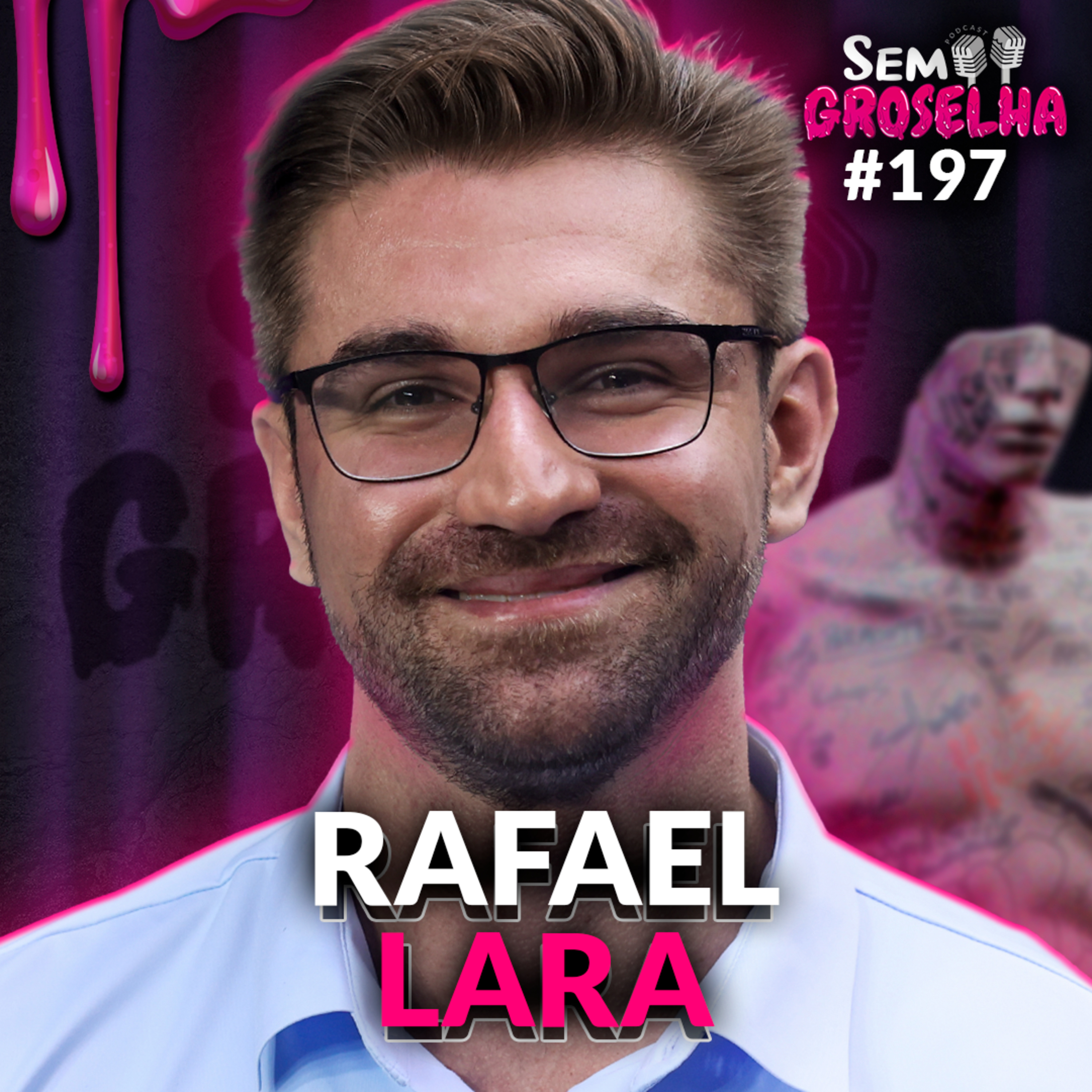 Rafael Lara: Dinheiro, Finanças e Liberdade - Sem Groselha Podcast #197 episode artwork