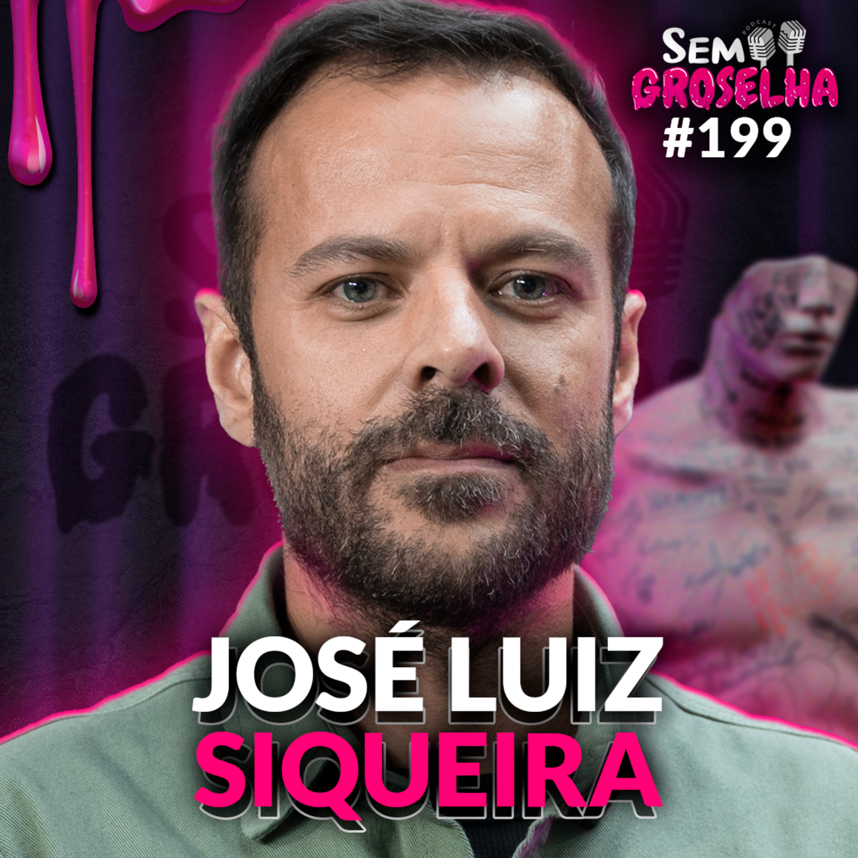 José Siqueira: Psicobiologia, Futuro da Saúde - Sem Groselha Podcast #199 episode artwork