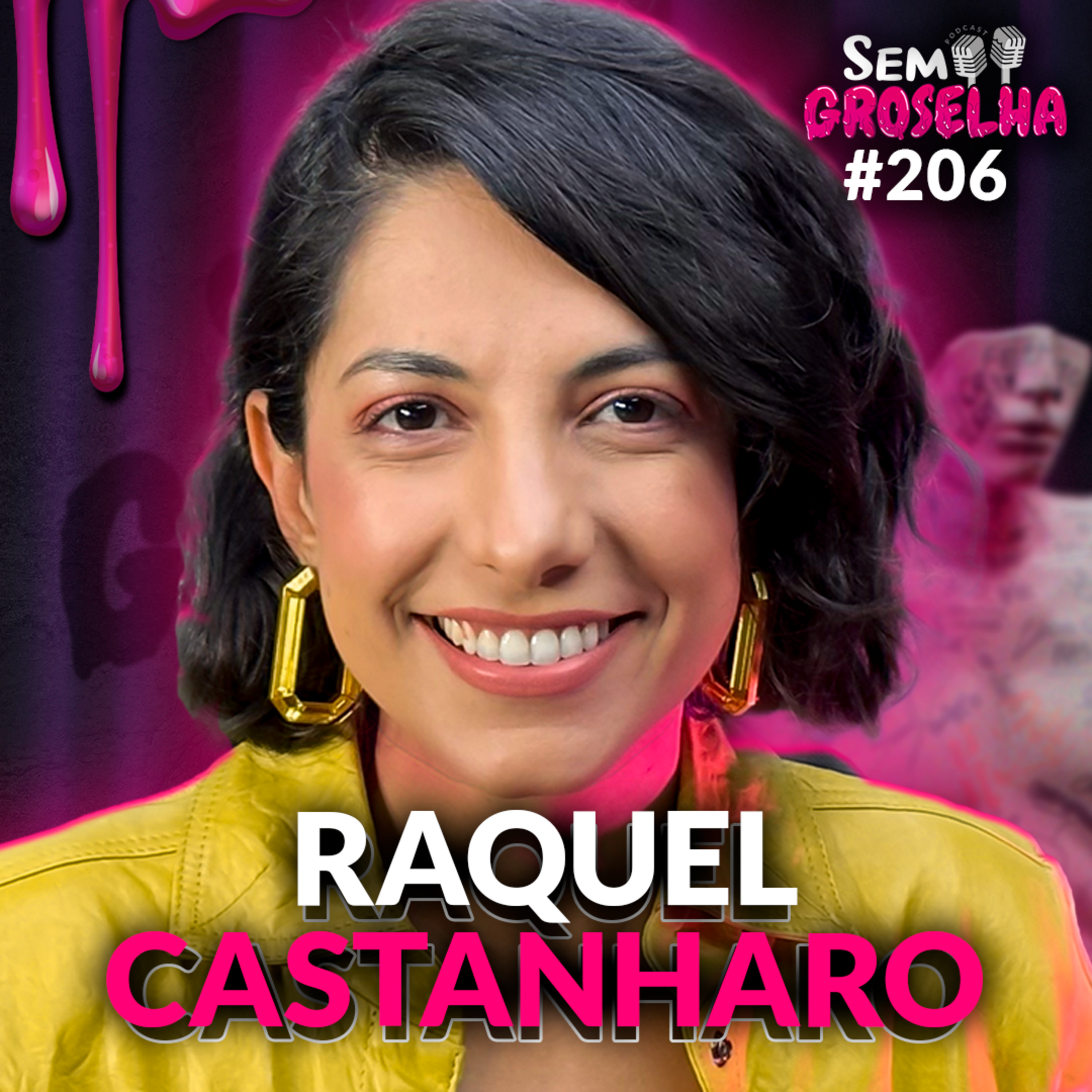 Raquel Castanharo: Corrida e Saúde - Sem Groselha Podcast #206 episode artwork