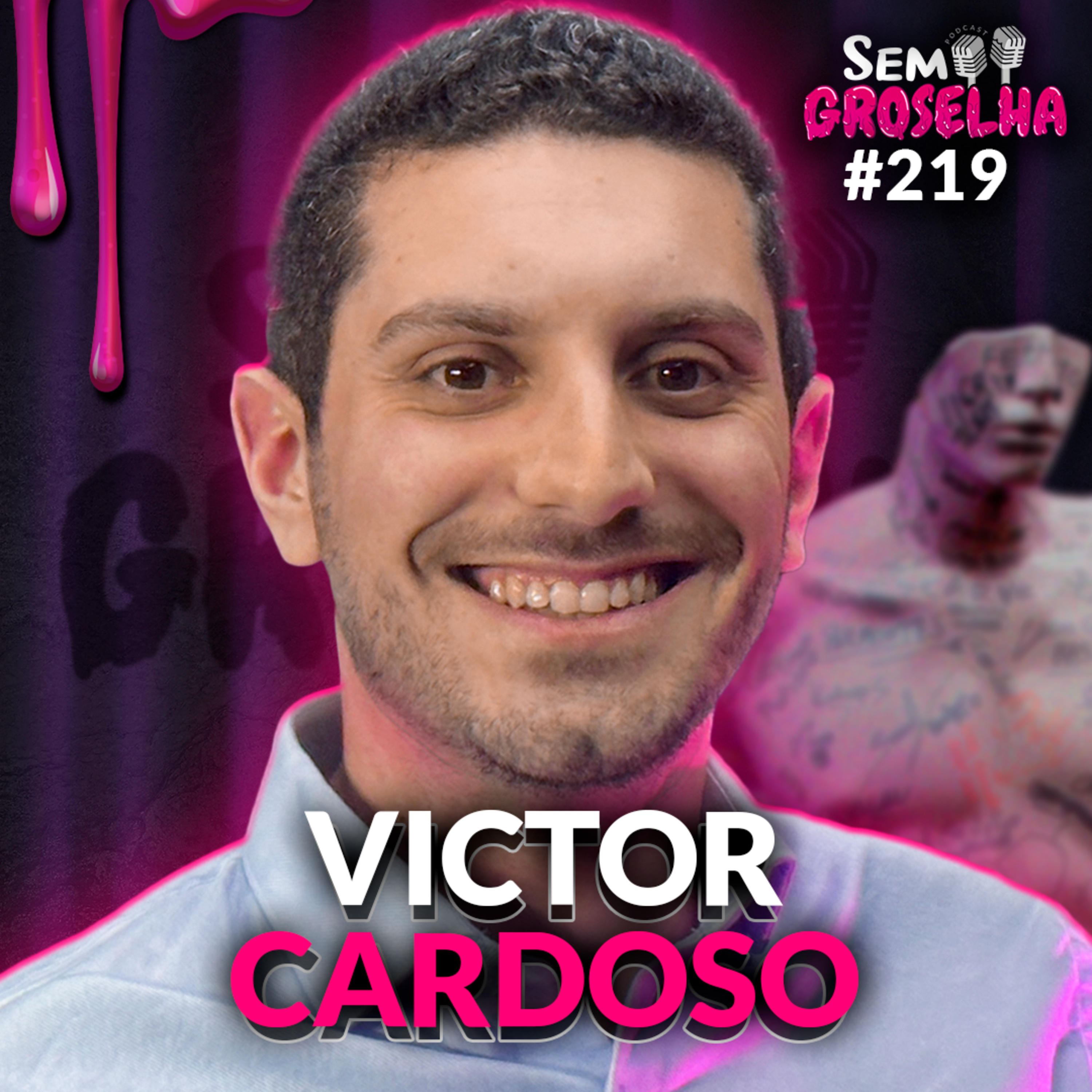 Victor Cardoso: Mitos e Verdades sobre Dor - Sem Groselha Podcast #219 episode artwork